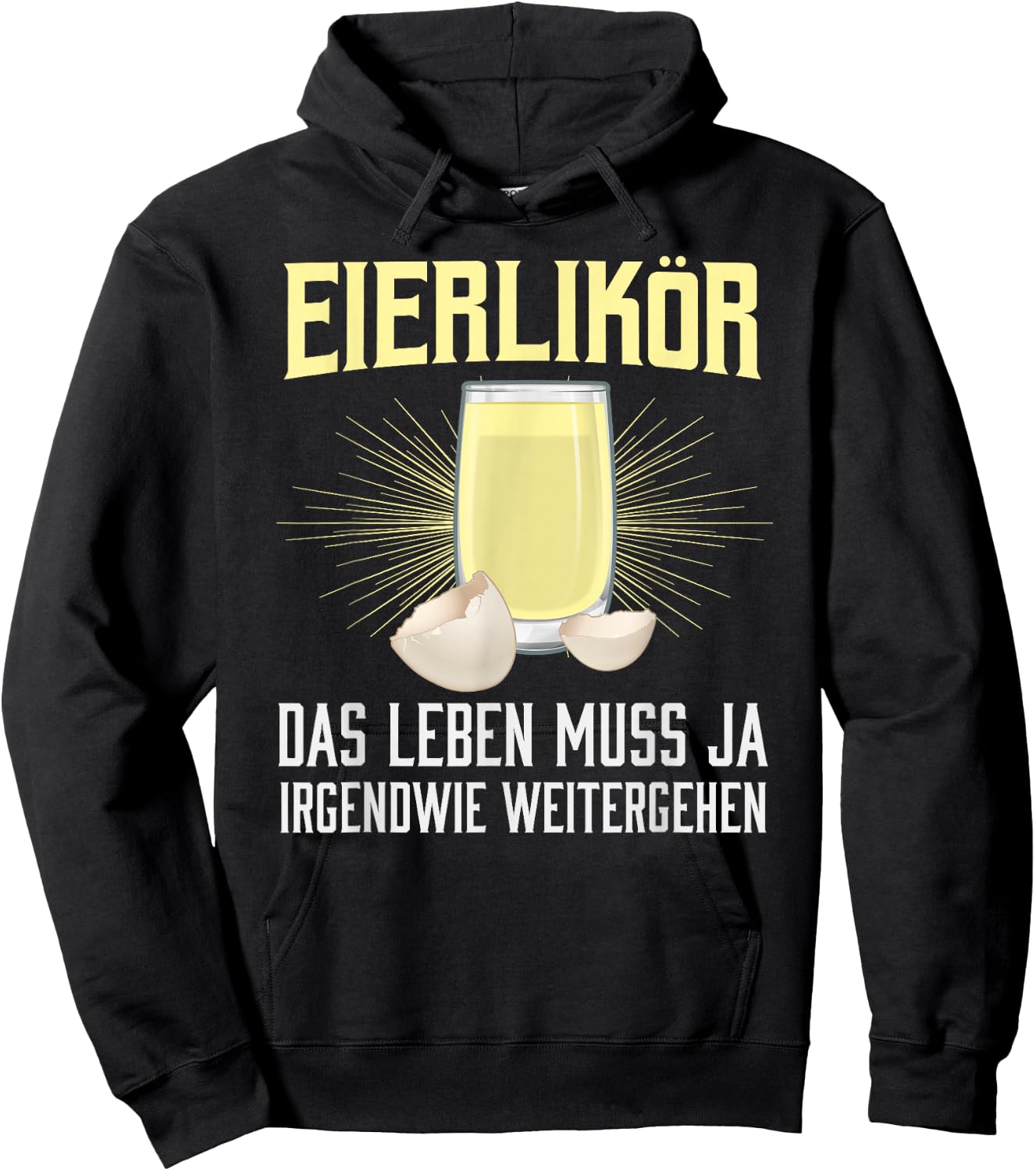 with German Text "Das Leben Muss Ja Irgendwie Weitergehen" [German Language, black Hoodie - Hoodie | Black
