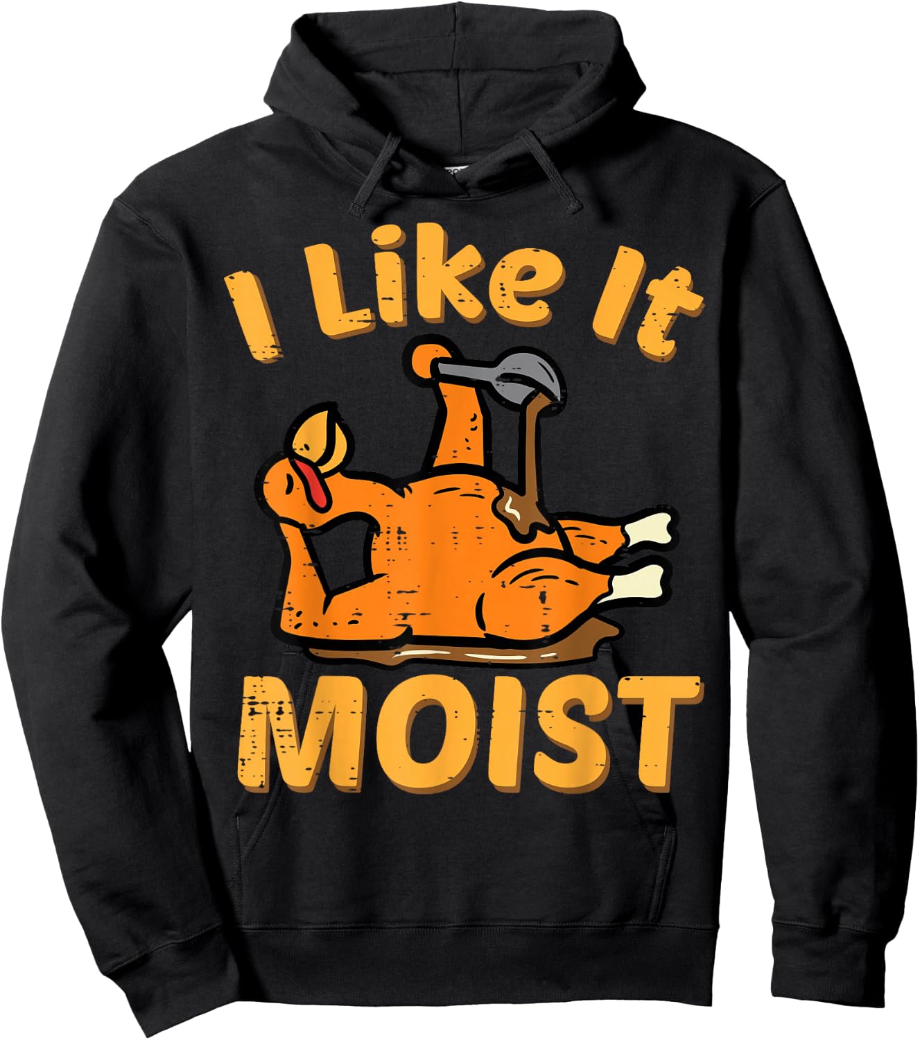 Thanksgiving I Like It Moist Funny Turkey Day Men Women Kids Hoodie - Hoodie | Black