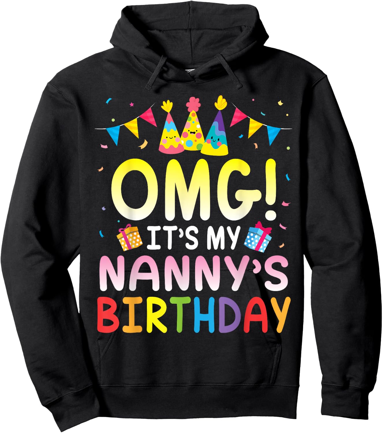 Balloon Present OMG It's My Nanny's Birthday Happy Mama Mom Hoodie - Hoodie | Black