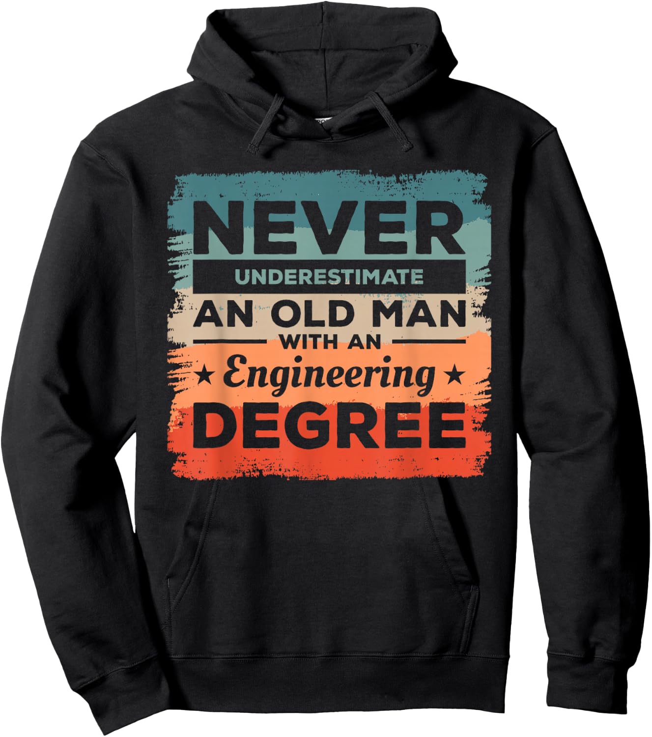 Never Underestimate An Old Man With An Engineering Degree Hoodie - Hoodie | Black
