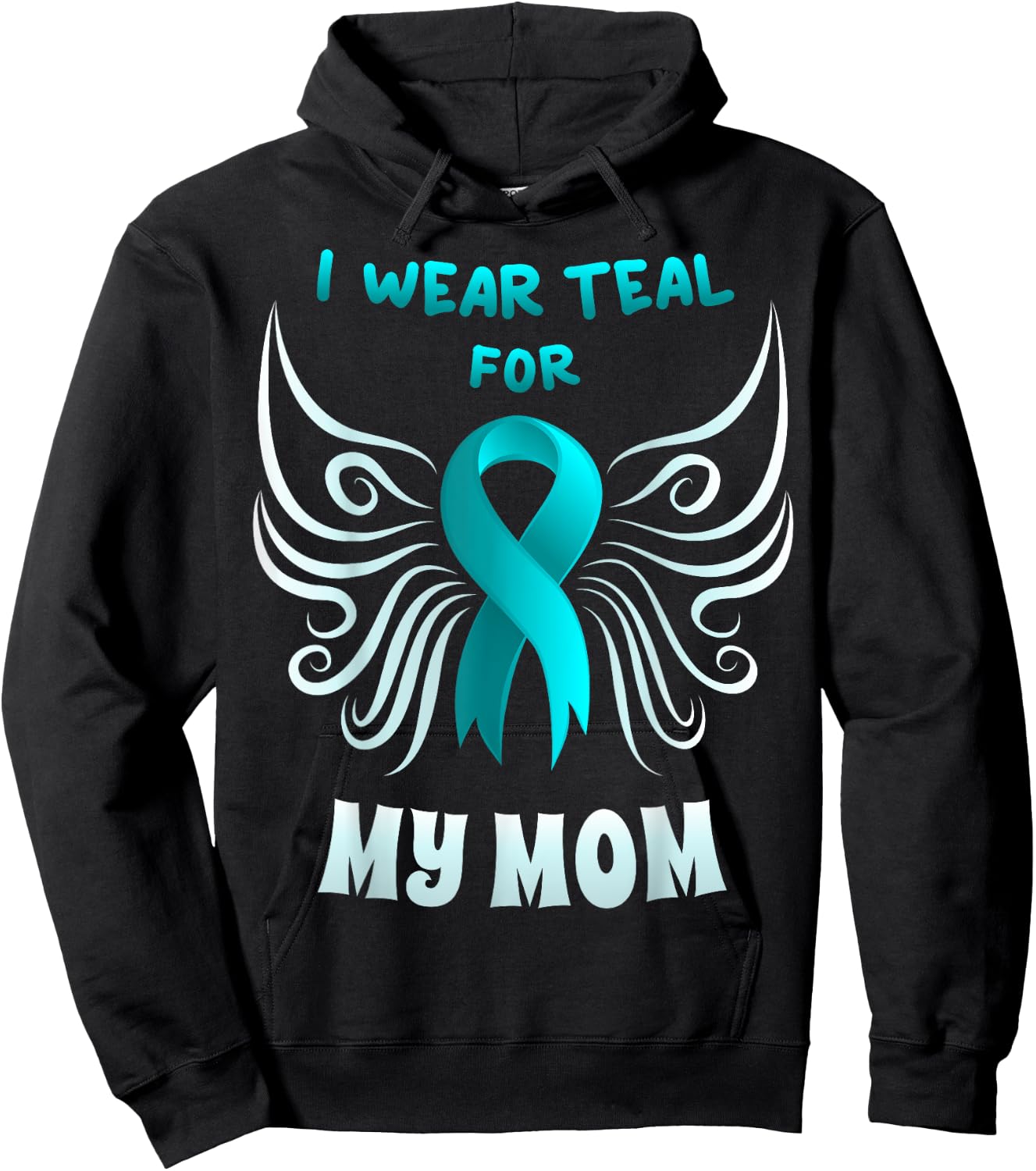 I Wear Teal For My Mom Shirt Teal Ribbon Butterfly Hoodie - Hoodie | Black