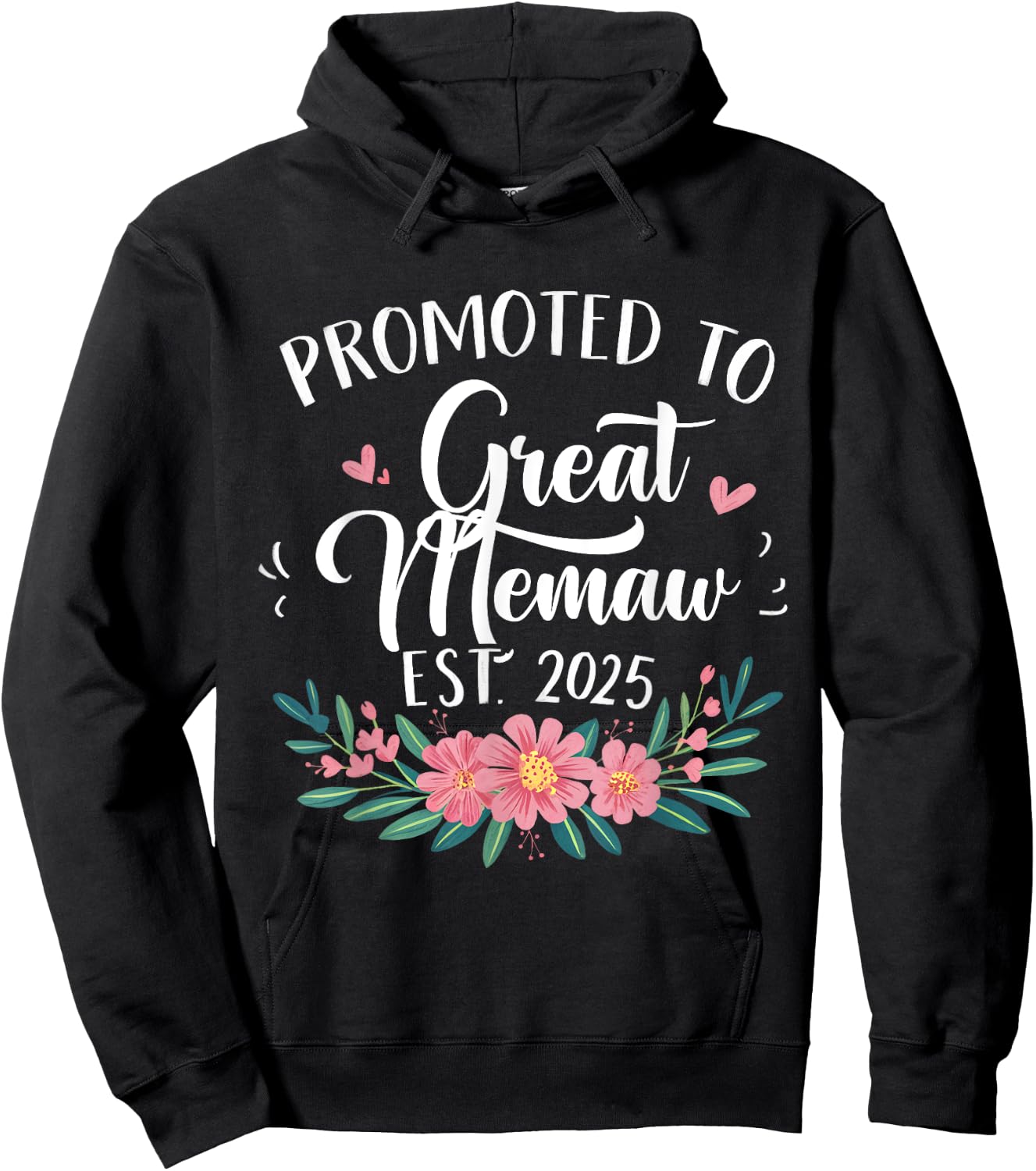 Promoted To Great Memaw Est 2025 First Time New Grandma Hoodie - Hoodie | Black