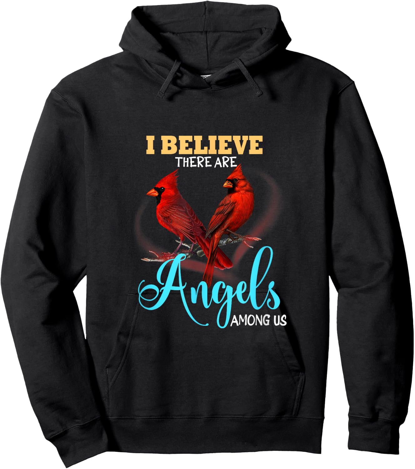 Believe There Are Angels Among Of Us Cardinal Bird Lovers Hoodie - Hoodie | Black