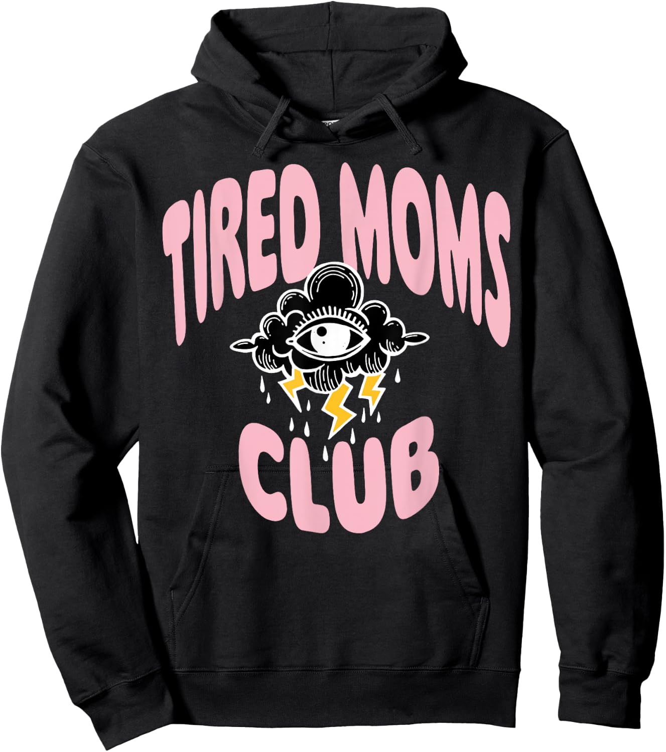 Tired Moms Club Rain Cloud Eyes Hoodie - Hoodie | Black