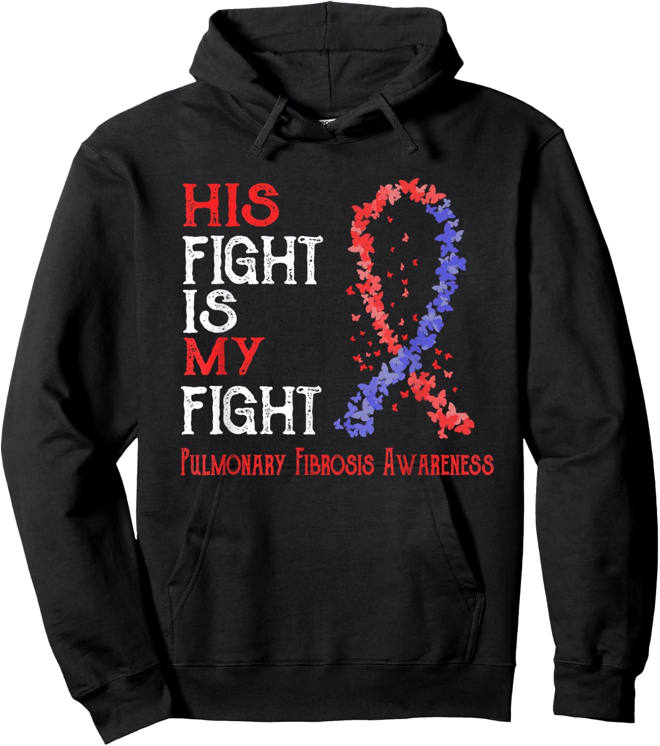 His Fight Is My Fight Pulmonary Fibrosis Awareness Hoodie - Hoodie | Black