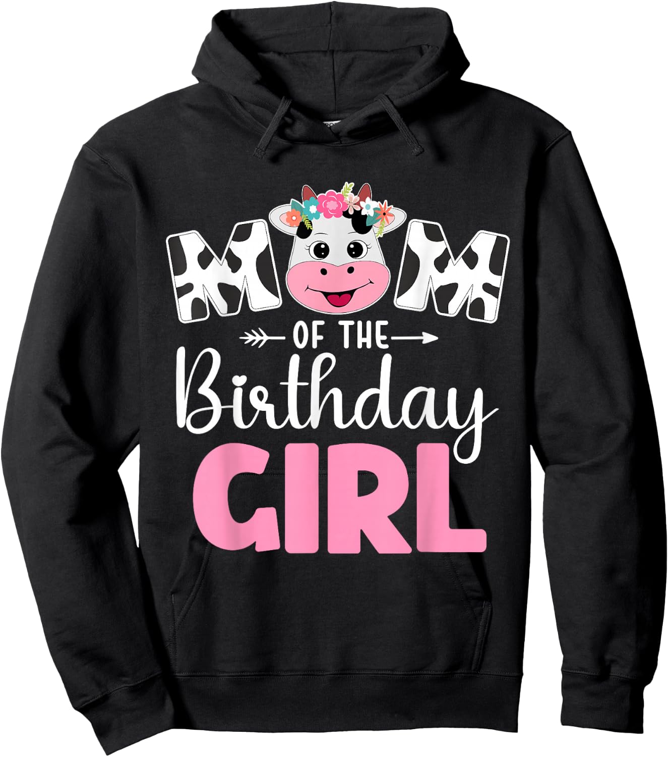 Mom of The Birthday Girl shirt Cow 1st Birthday Girl Hoodie - Hoodie | Black