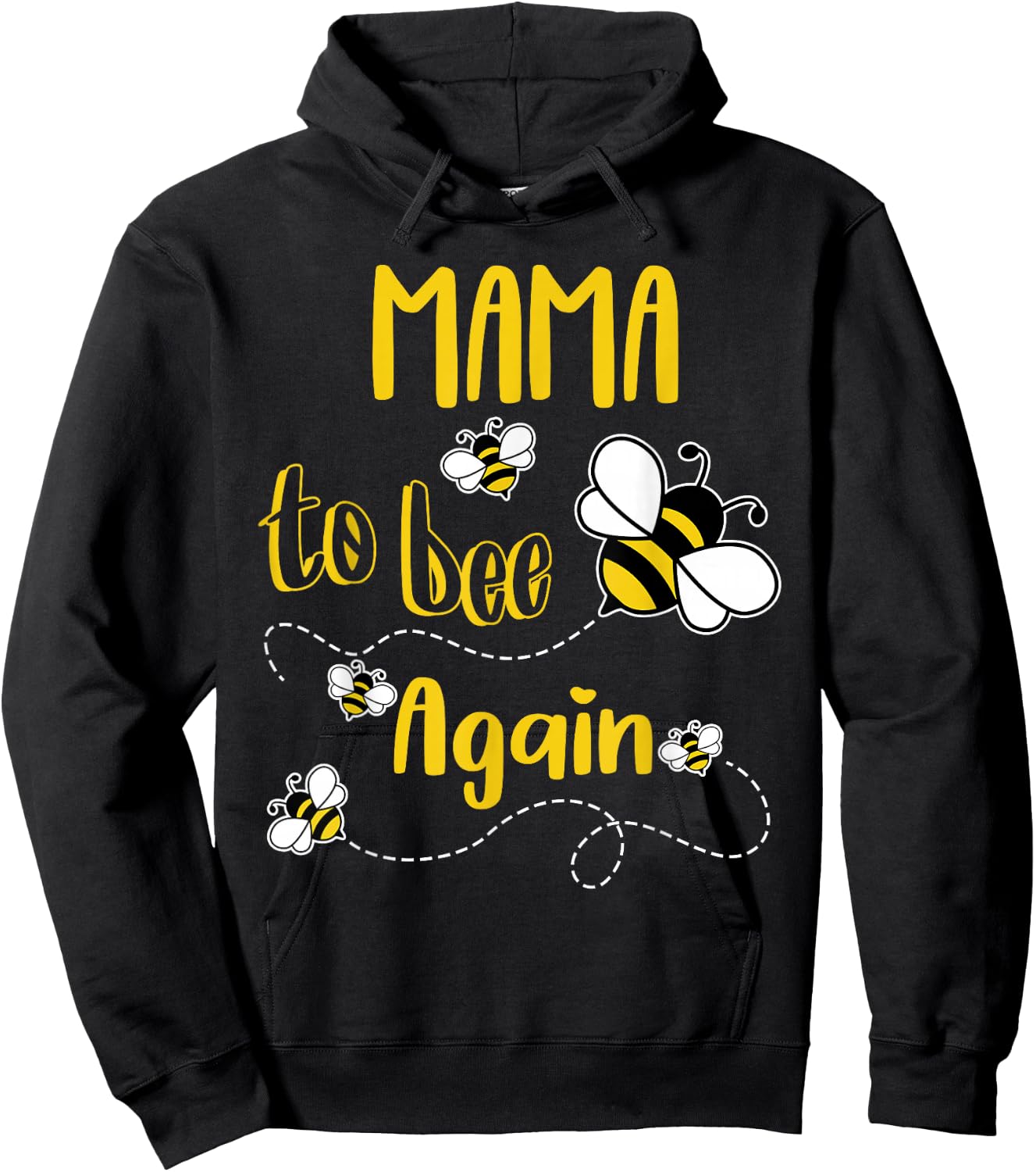 Coming MAMA Again To Bee Pregnancy Announcement Mother's Day Hoodie - Hoodie | Black