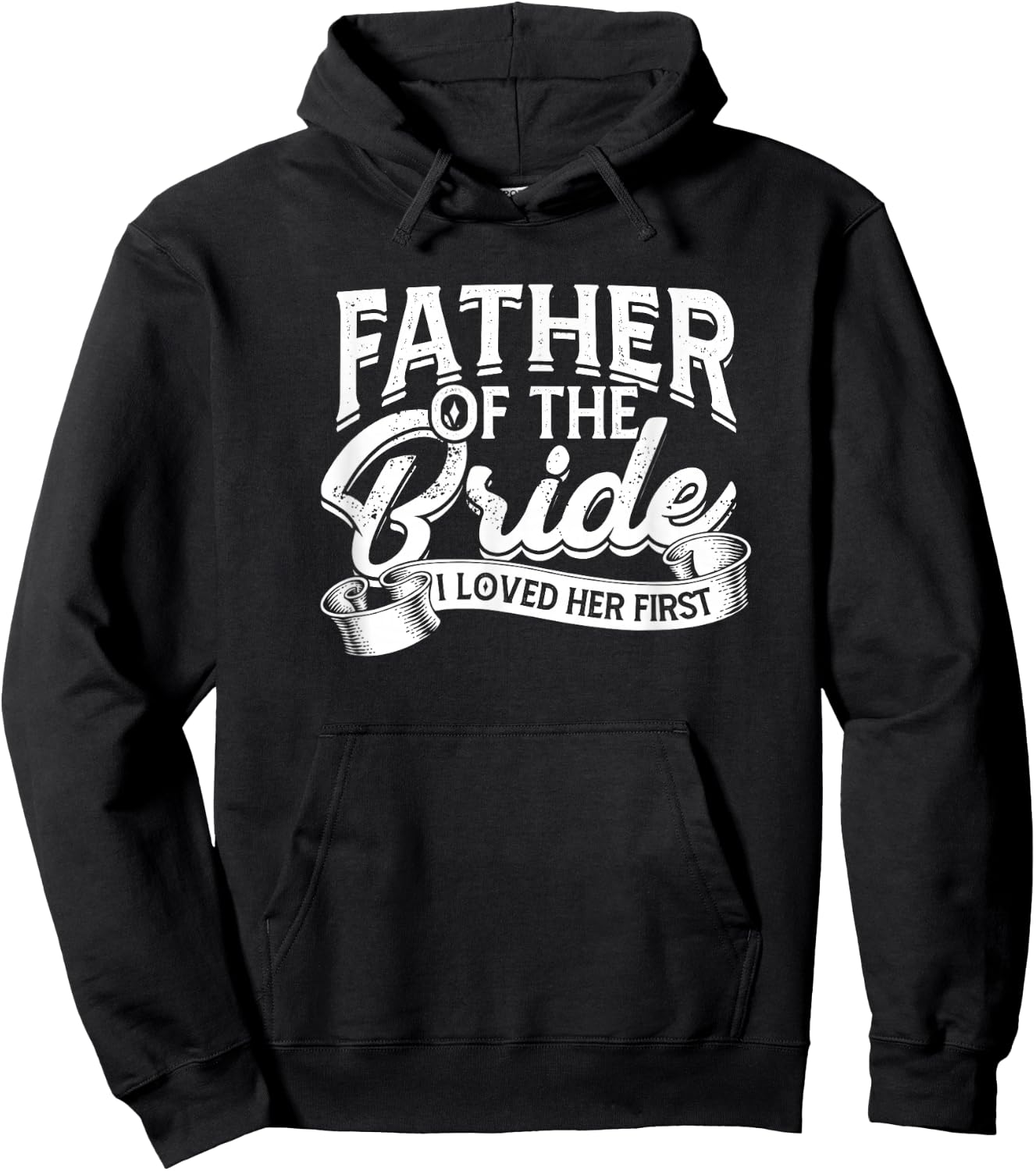 Father of the bride I loved her first - Bride and groom Hoodie - Hoodie | Black