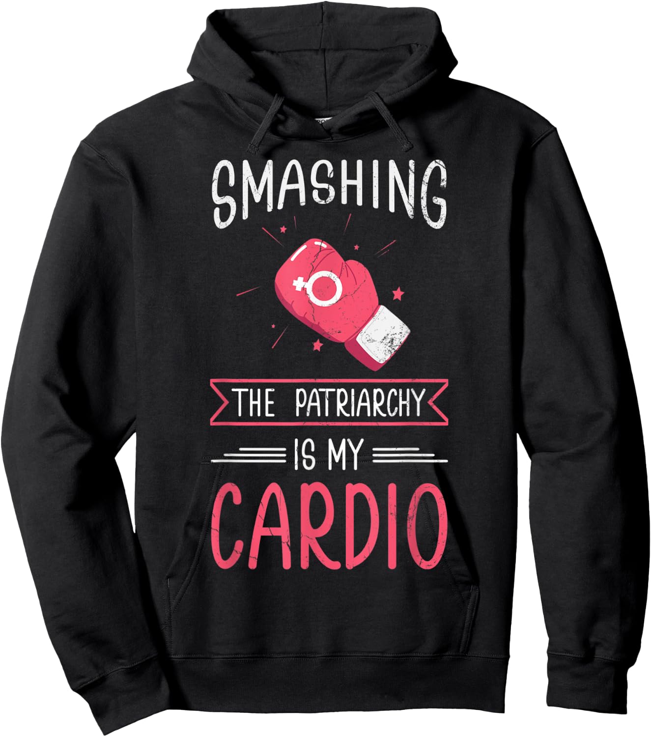 Smashing The Patriarchy Is My Cardio Design For Feminists! Hoodie - Hoodie | Black