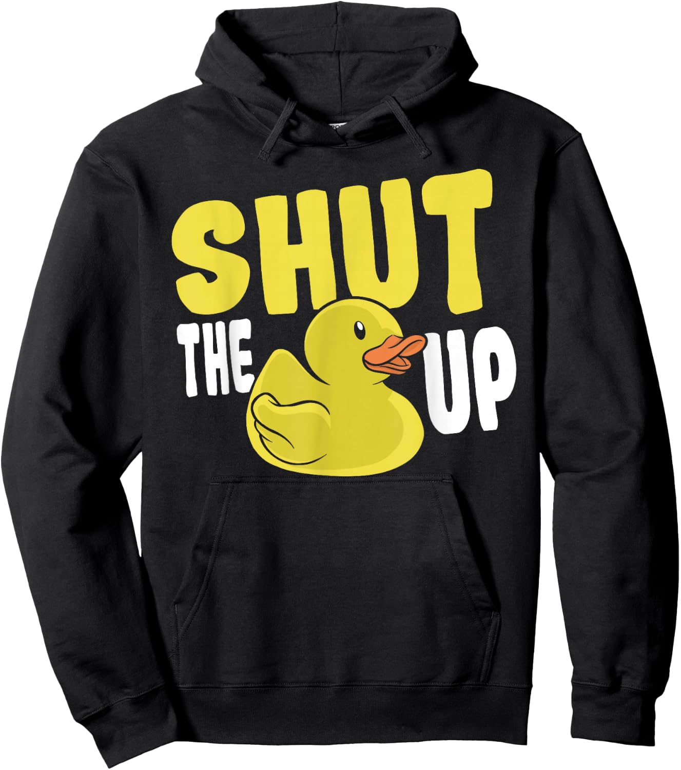 Rubber Duckie Rubber Ducks Shut The Duck Up Rubber Duck Hoodie - Hoodie | Black