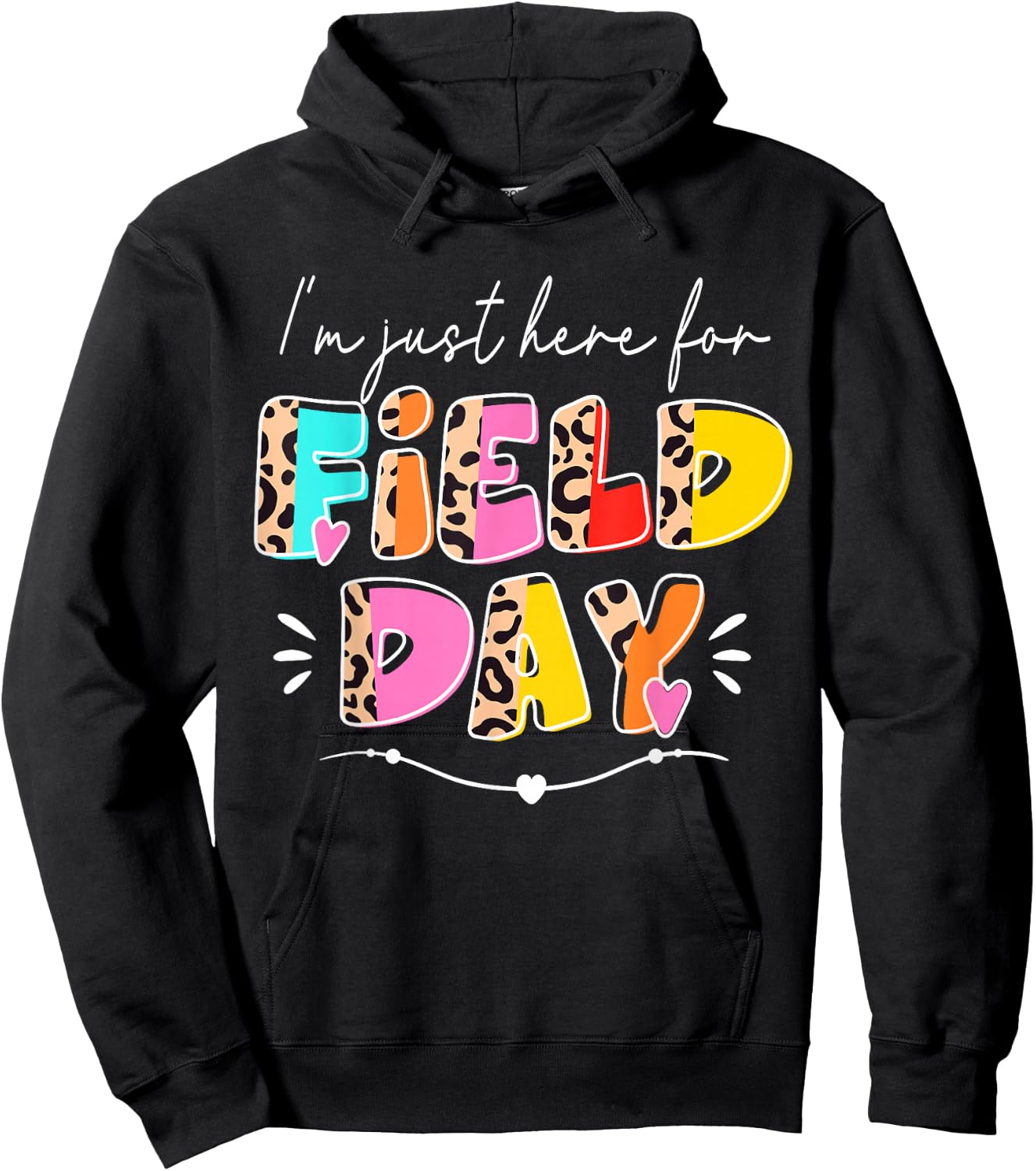 I'm Just Here For Field Day Leopard Kids Boys Girls Teachers Hoodie - Hoodie | Black