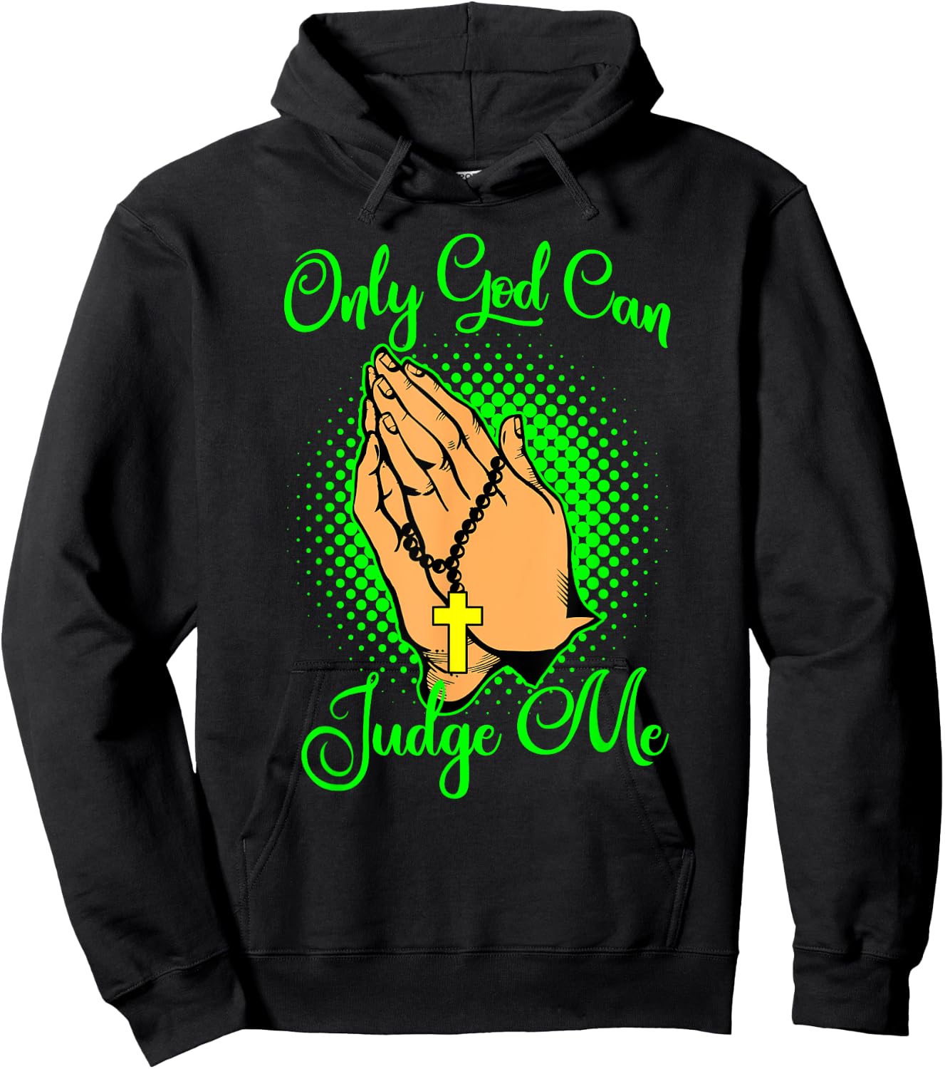 Christian Faith Only God Can Judge Me Hoodie - Hoodie | Black
