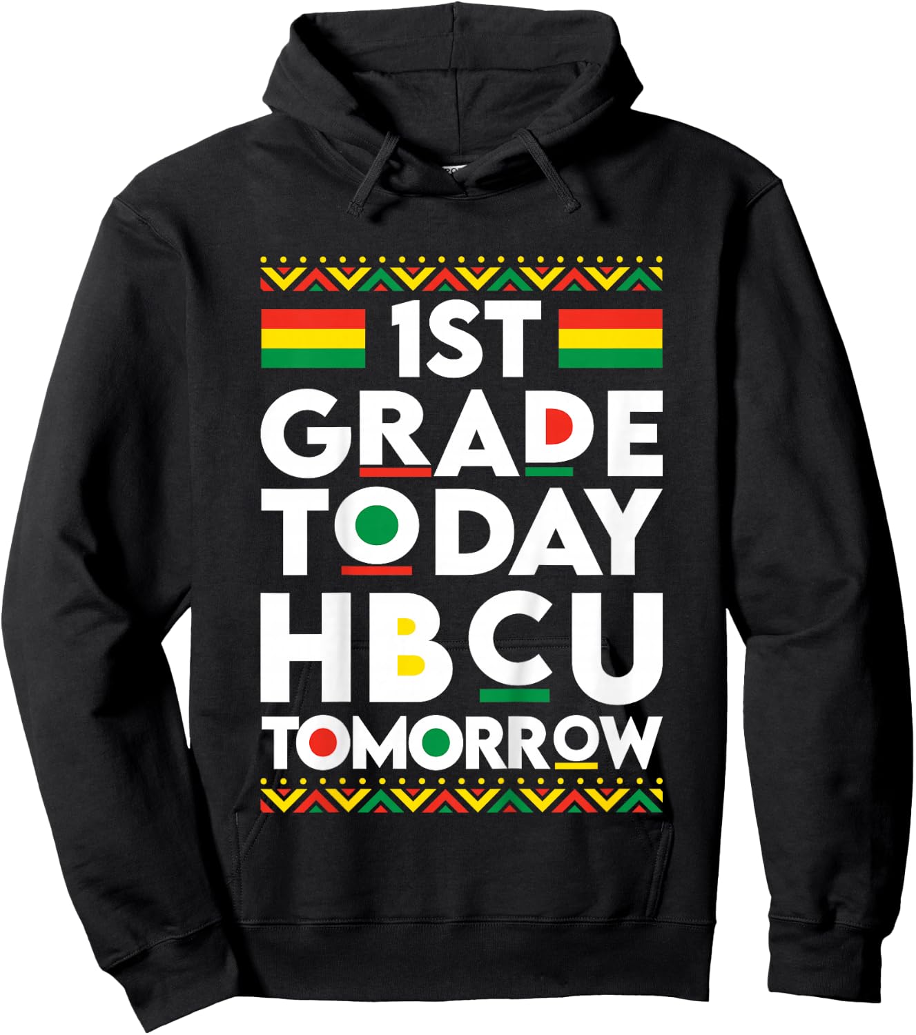 Kids Future HBCU College Student 1st Grade Today HBCU Tomorrow Hoodie - Hoodie | Black