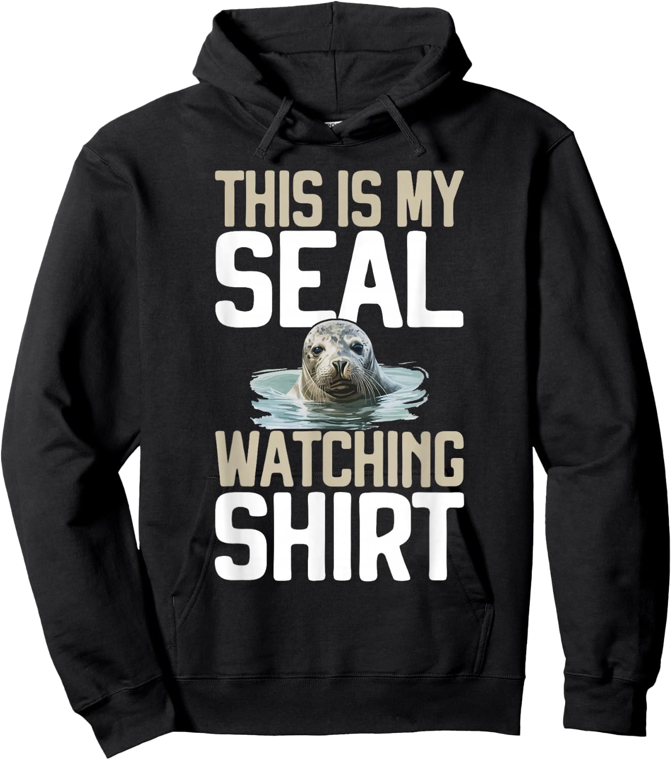That is My Seal Watching Shirt Seal Hoodie - Hoodie | Black