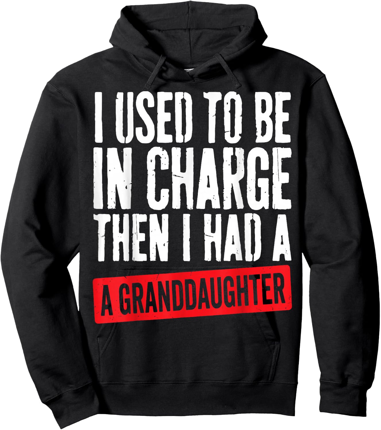 Used to Be in Charge Then Had Granddaughter Grandpa Grandma Hoodie - Hoodie | Black