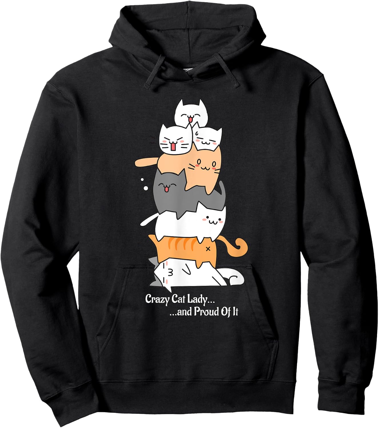 Crazy Cat Lady and Proud Of It Hoodie - Hoodie | Black