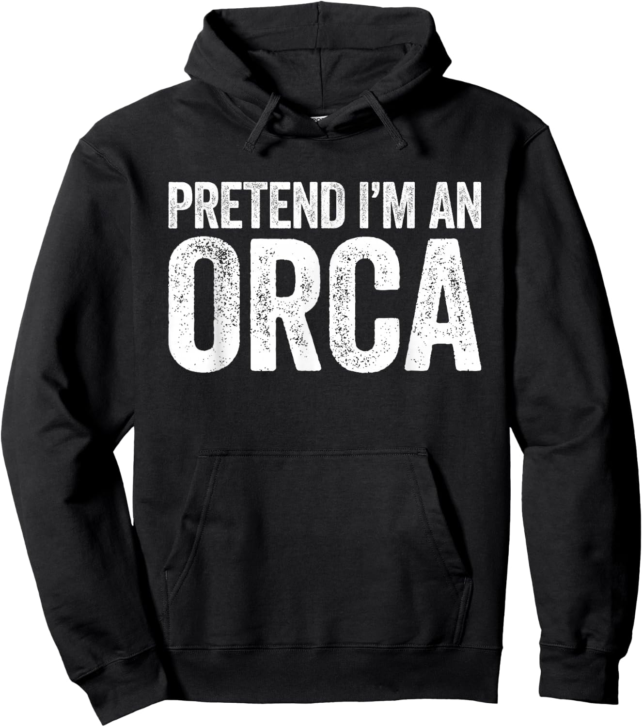 Pretend I'm an Orca Shirt Adult Men Women Kids Orca Costume Hoodie - Hoodie | Black