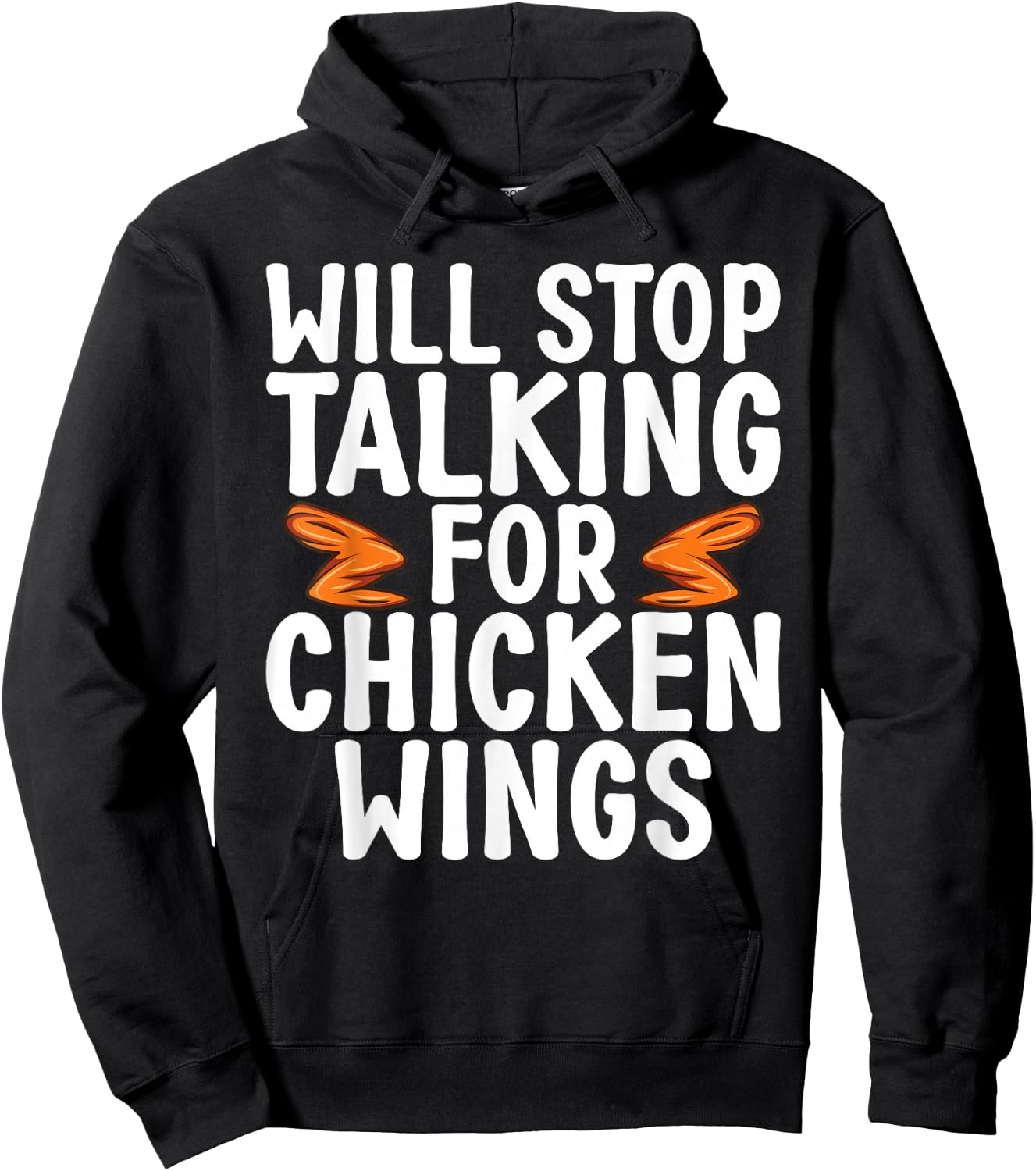 Will Stop Talking for Chicken Wings funny Chicken Wing Hoodie - Hoodie | Black
