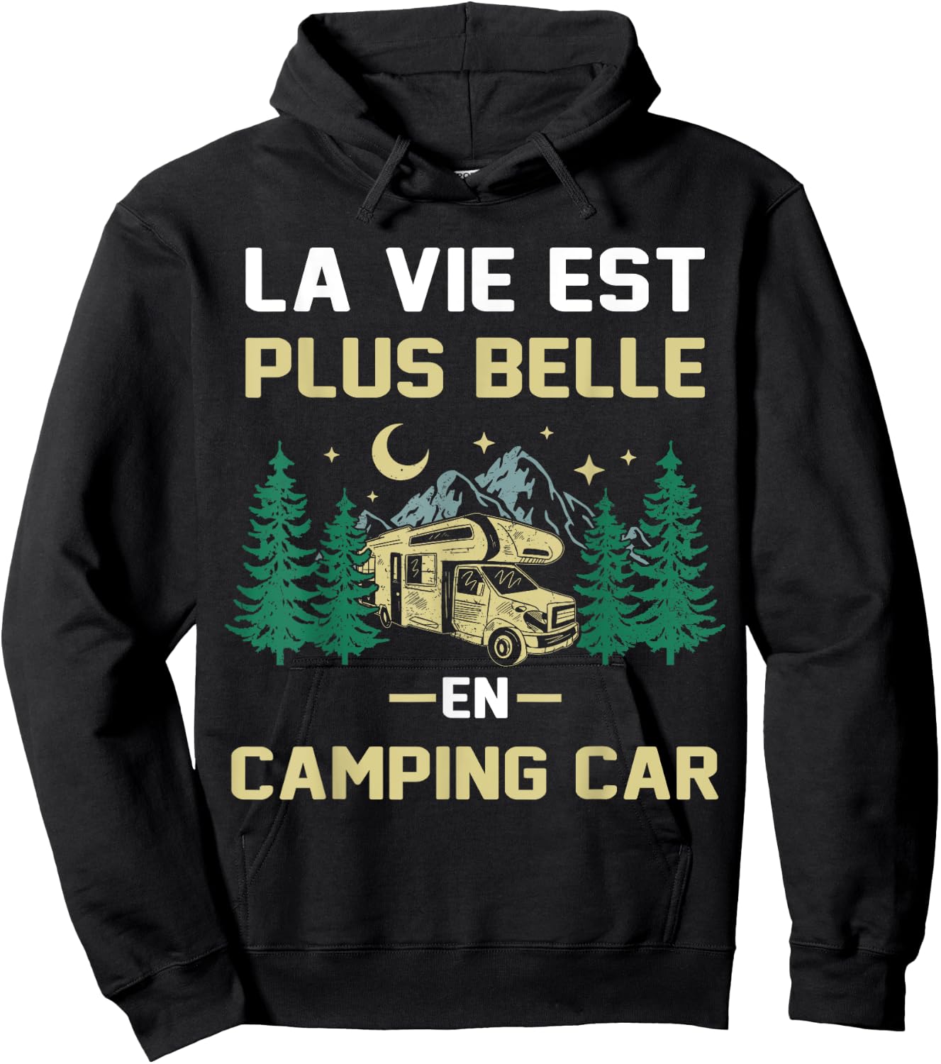 Camping-car humour, la vie est plus belle en camper van Hoodie - Hoodie | Black