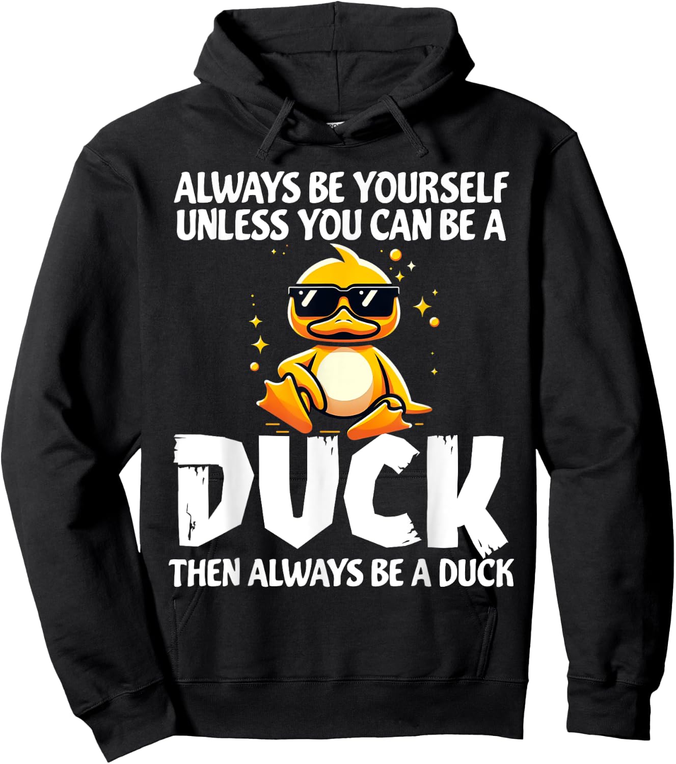 Always Be Yourself Unless You Can Be A Duck Lover Girls Hoodie - Hoodie | Black