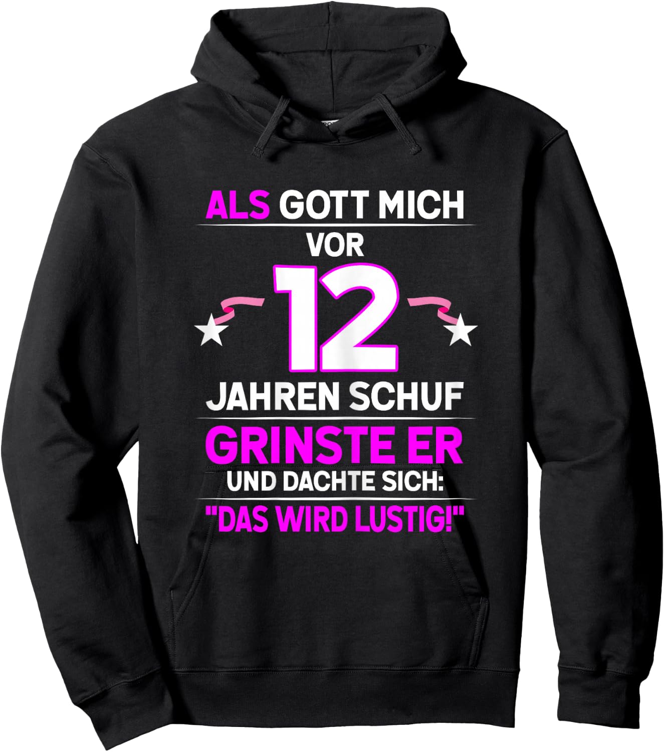 12th Birthday with German Text "Als Gott mich vor 12 Jahre schuf grinste er grins", black Hoodie - Hoodie | Black