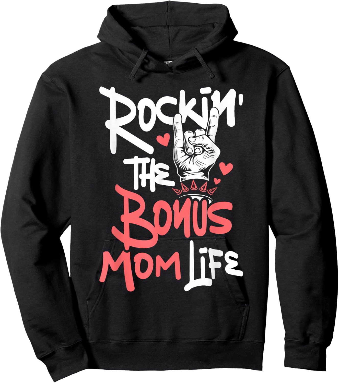Rockin' The Bonus Mom Life - Mothers Day Stepmom Stepmother Hoodie - Hoodie | Black