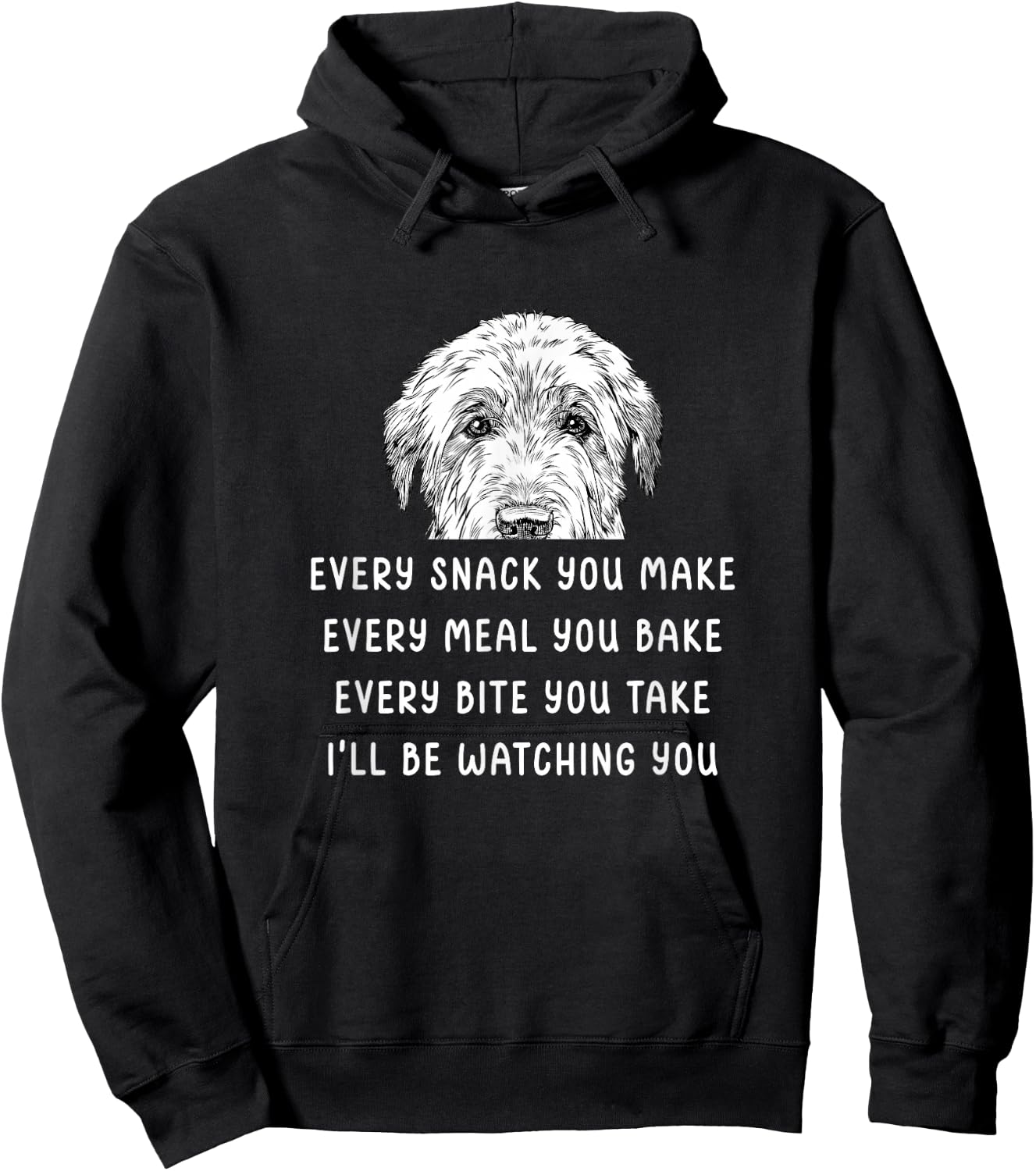 Every snack you make Every meal you bake Irish Wolfhound Hoodie - Hoodie | Black
