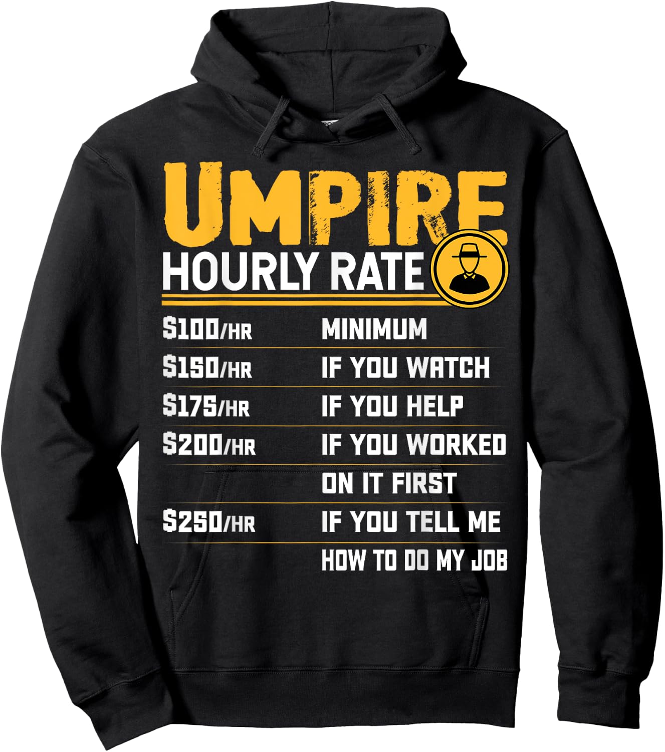 Umpire Hourly Rate - Funny Sports Umpire Lover Hoodie - Hoodie | Black