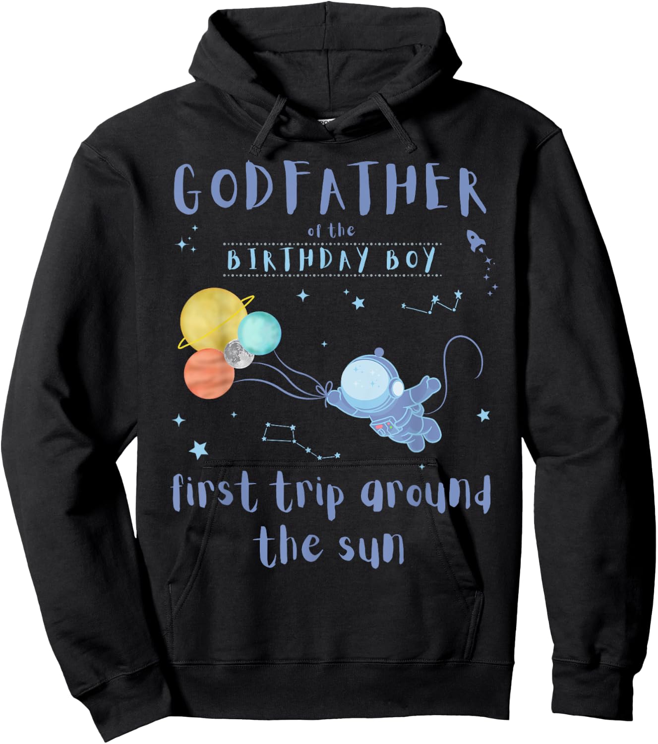 Godfather 1st Birthday First Trip Around The Sun Space Bday Hoodie - Hoodie | Black