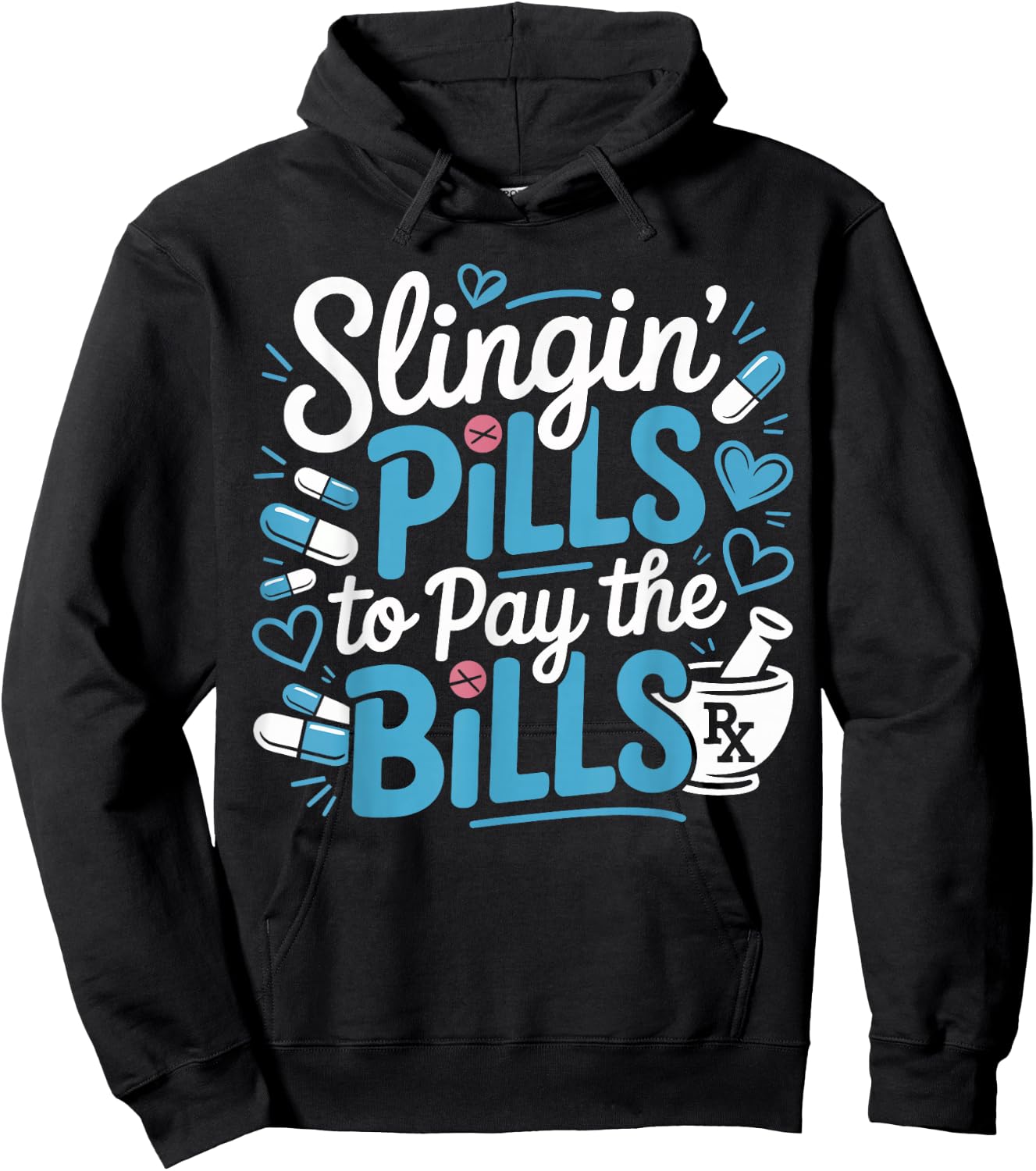 Slinging Pills to Pay The Bills Funny Pharmacy Student Gifts Hoodie - Hoodie | Black