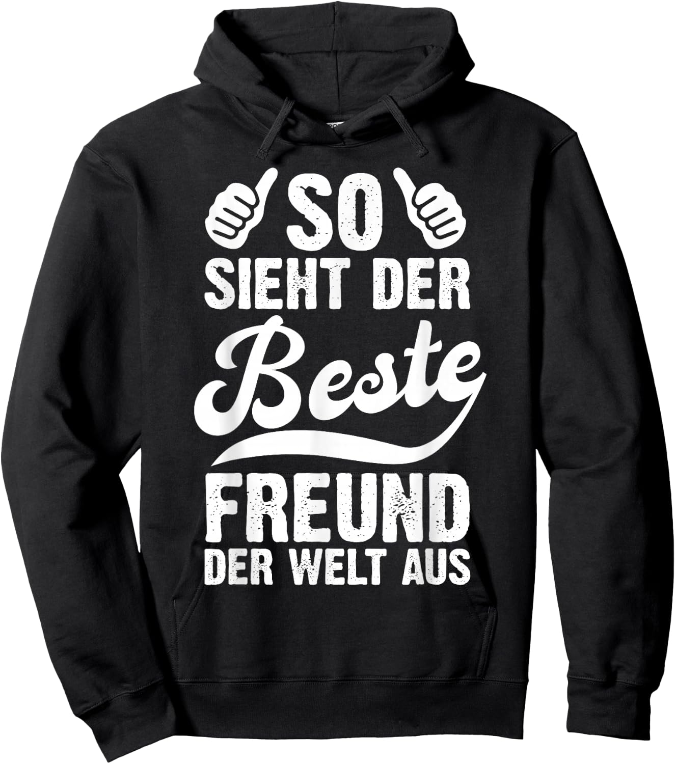 with German Text "So sieht Der Beste Freund Der Welt Aus Lustig Freundschaft", black Hoodie - Hoodie | Black