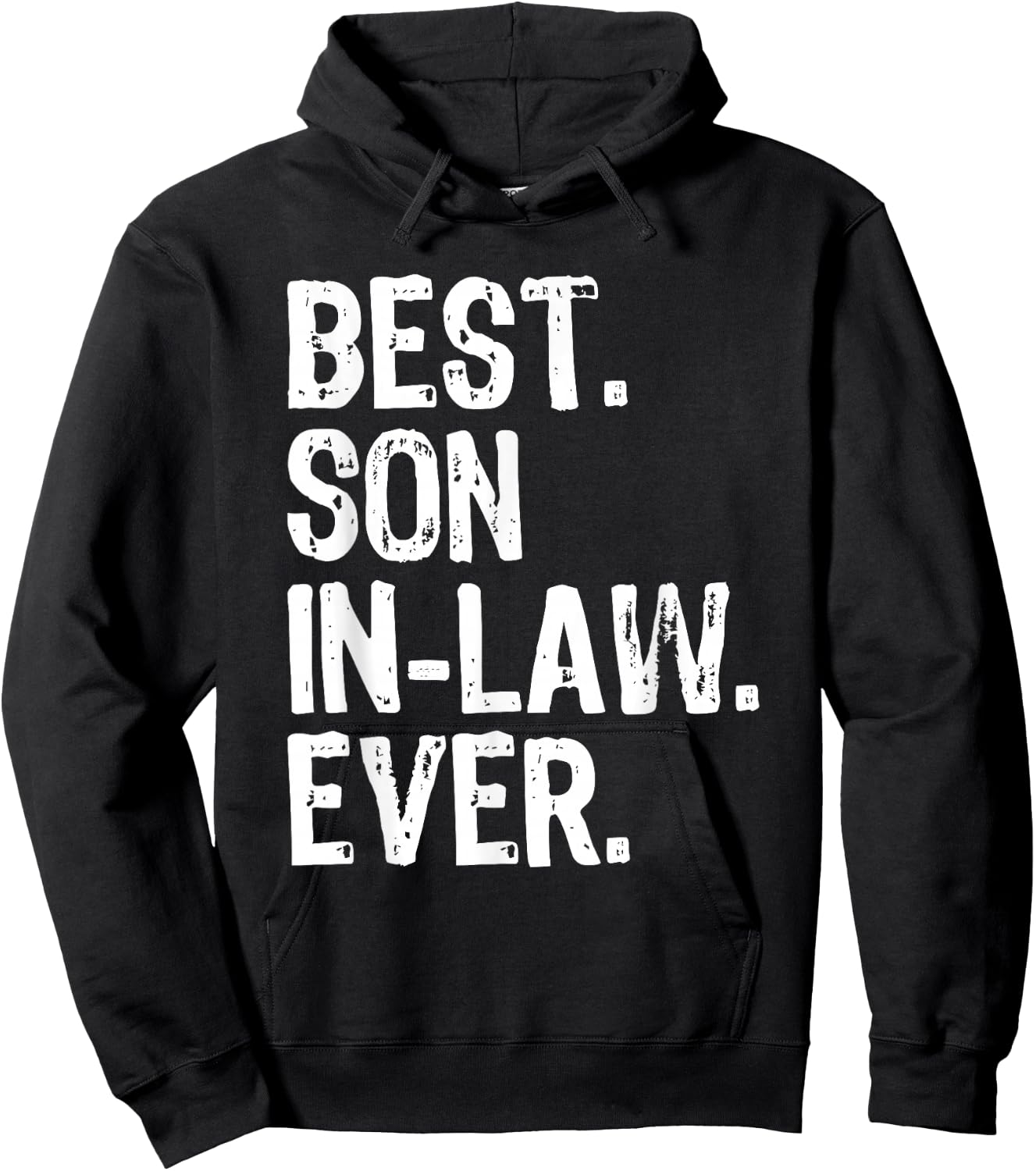 Best Son-In-Law Ever Family Funny Cool Hoodie - Hoodie | Black