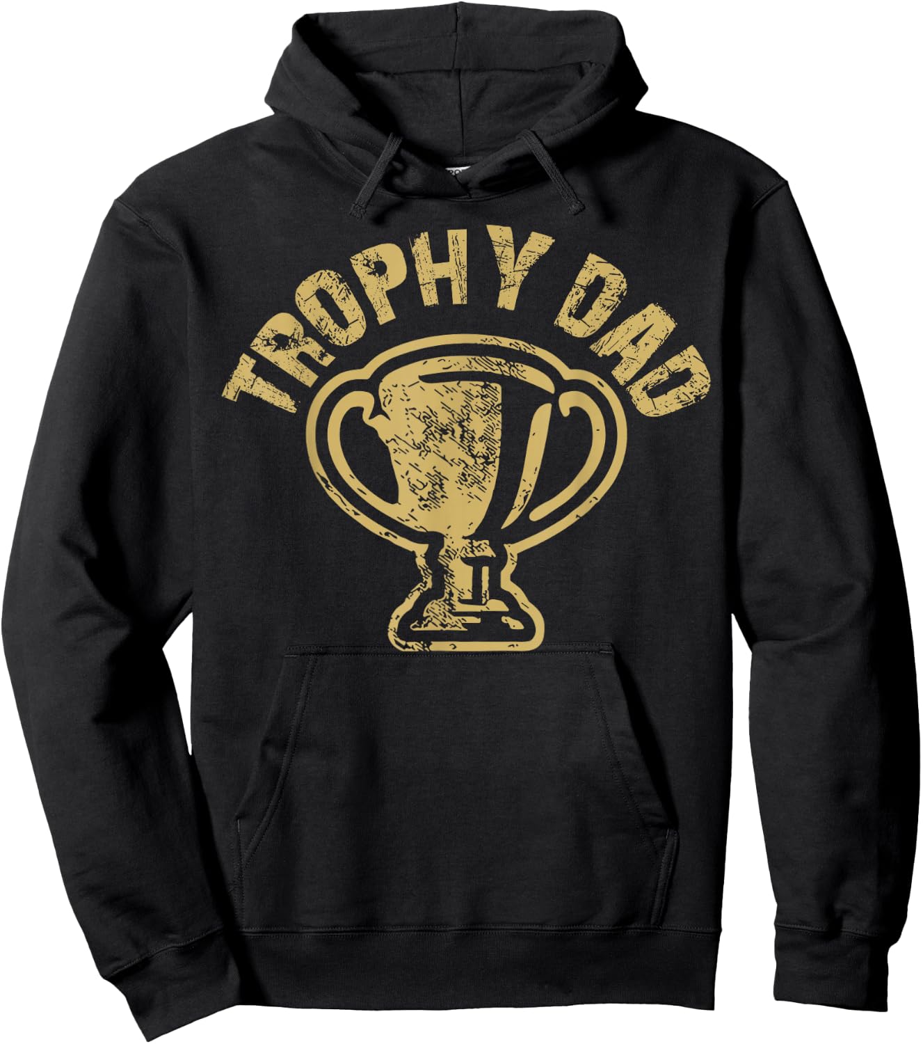 Trophy Dad Funny Father's Day For Dad Joke Humorous Pun Hoodie - Hoodie | Black