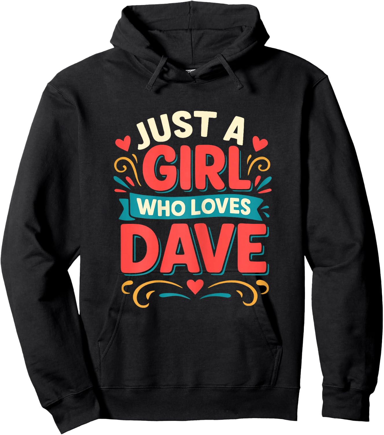 Just A Girl who loves DAVE Cute DAVE Hoodie - Hoodie | Black
