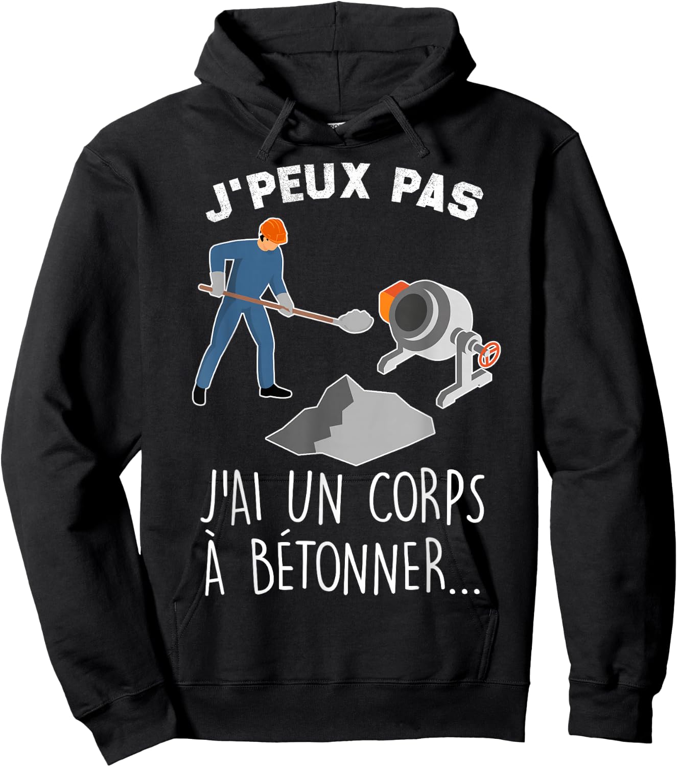 Je Peux Pas J'ai Un Corps A Concrete Humour Construction Mason , Black, S Hoodie - Hoodie | Black