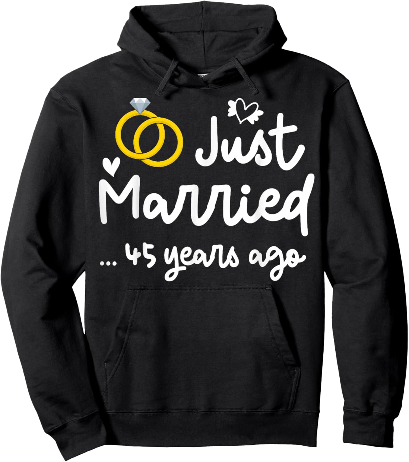 Just Married 45 years Ago 45th Wedding Anniversary Party Hoodie - Hoodie | Black