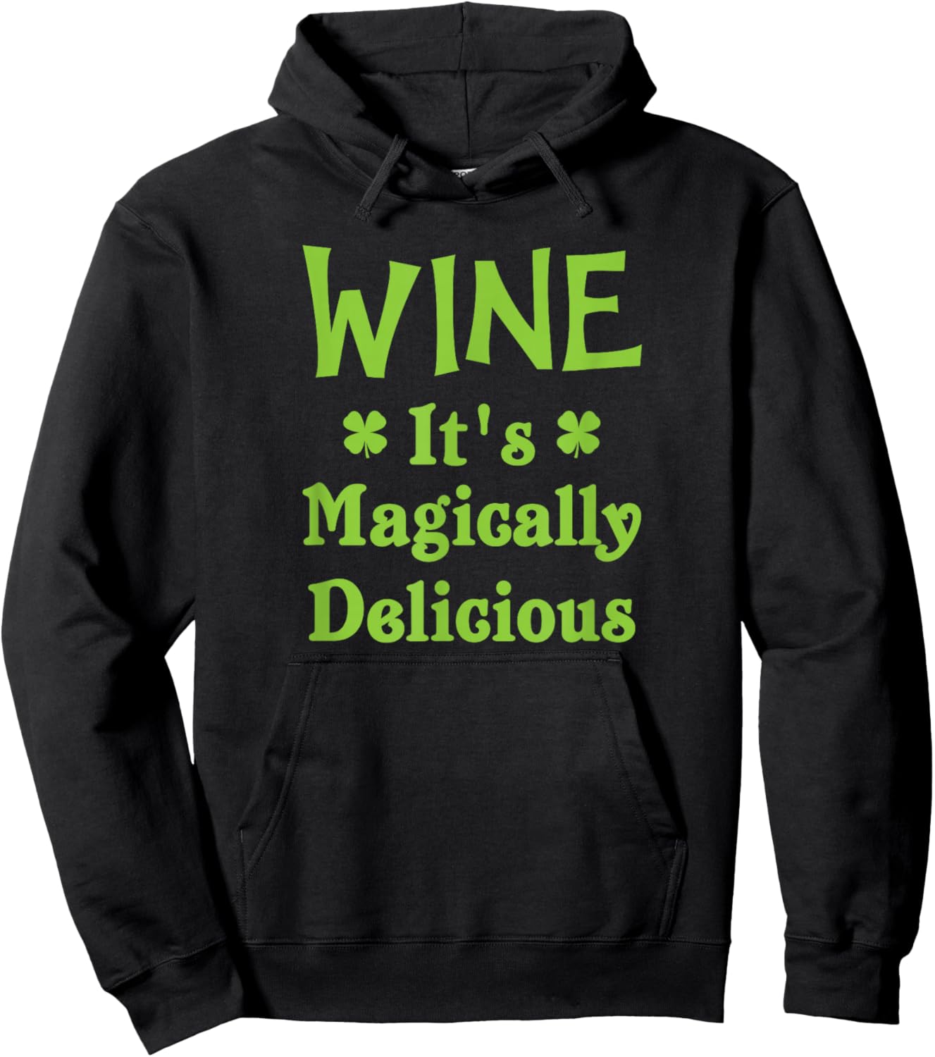 Wine It's Magically Delicious Drinking Shirt Hoodie - Hoodie | Black