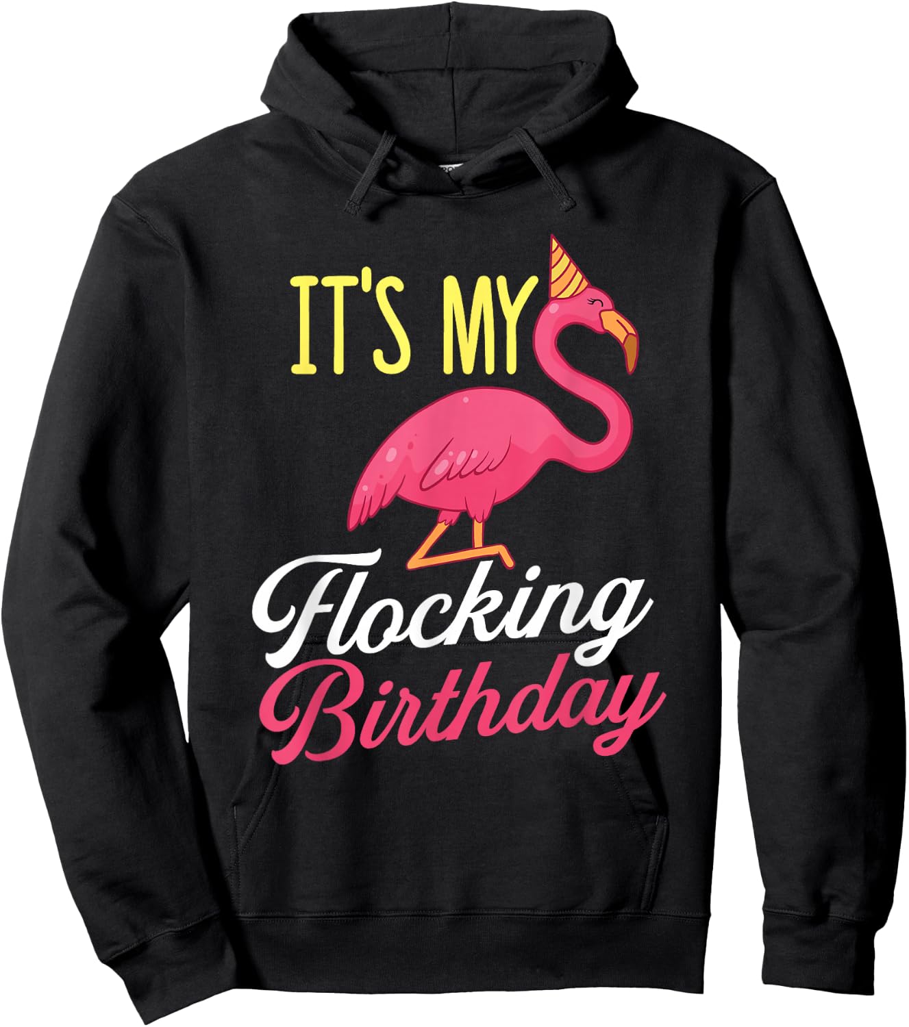 It's My Flocking Birthday - Flamingo Lover Bday Party Hoodie - Hoodie | Black