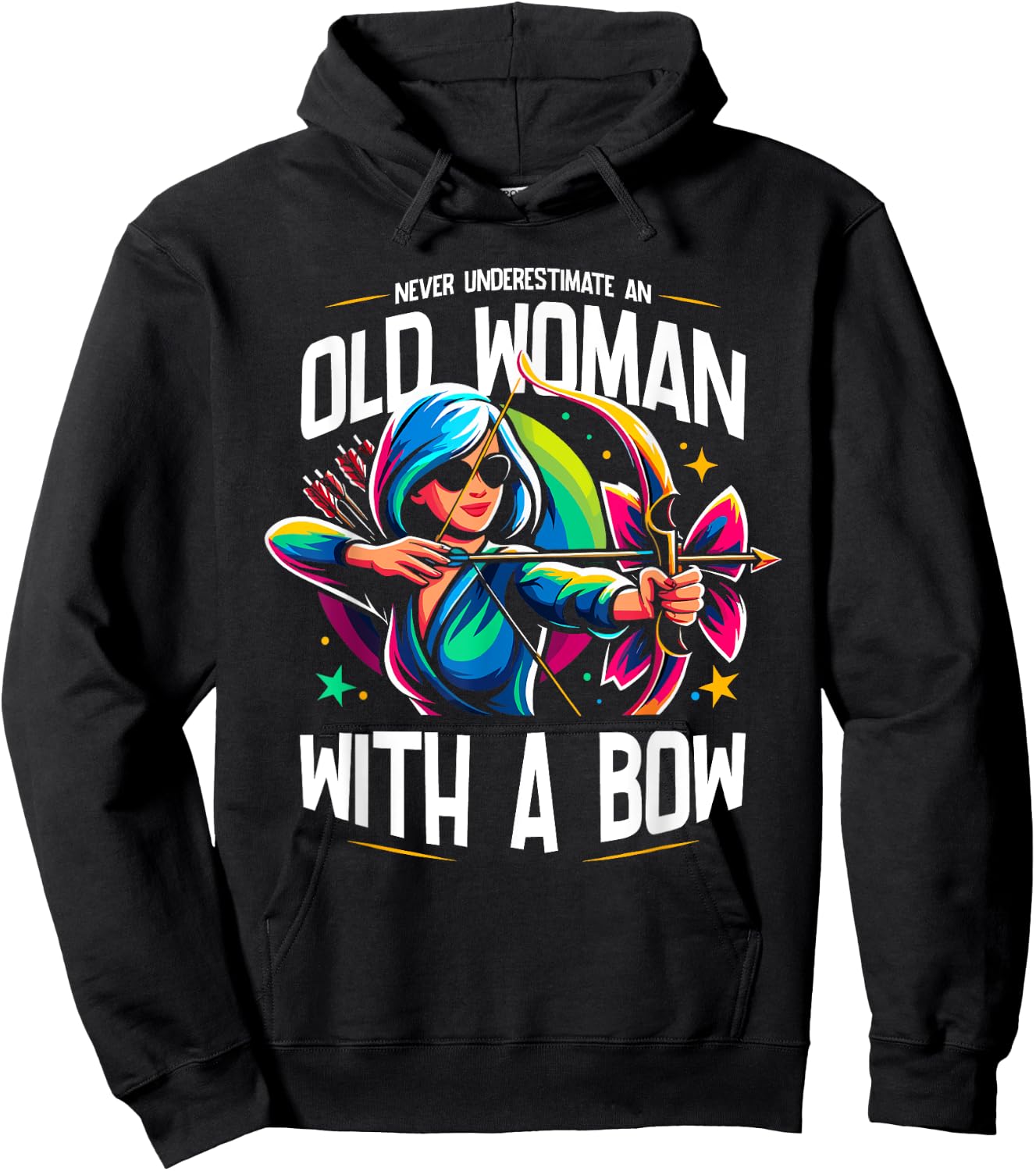 Never Underestimate An Old Woman With A Bow Archery Archer Hoodie - Hoodie | Black