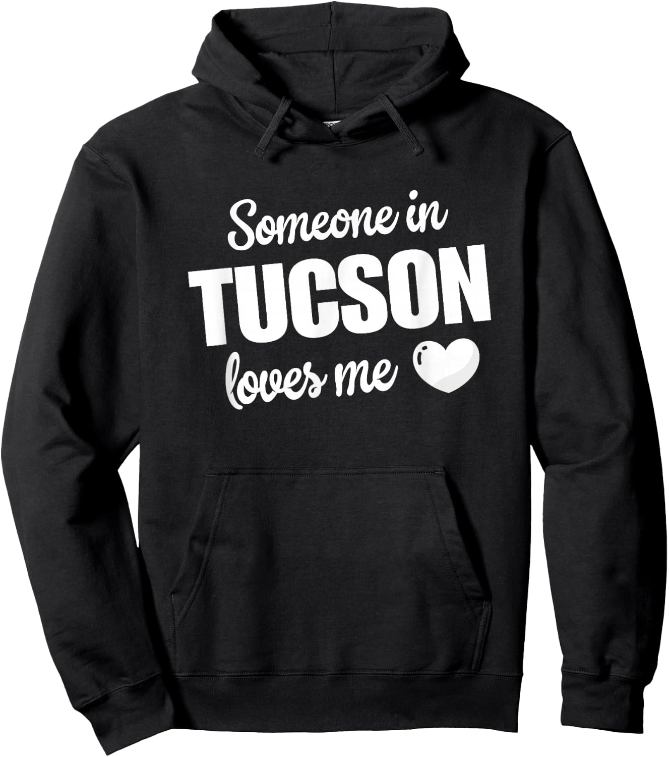 Someone In Tucson Loves Me Hoodie - Hoodie | Black