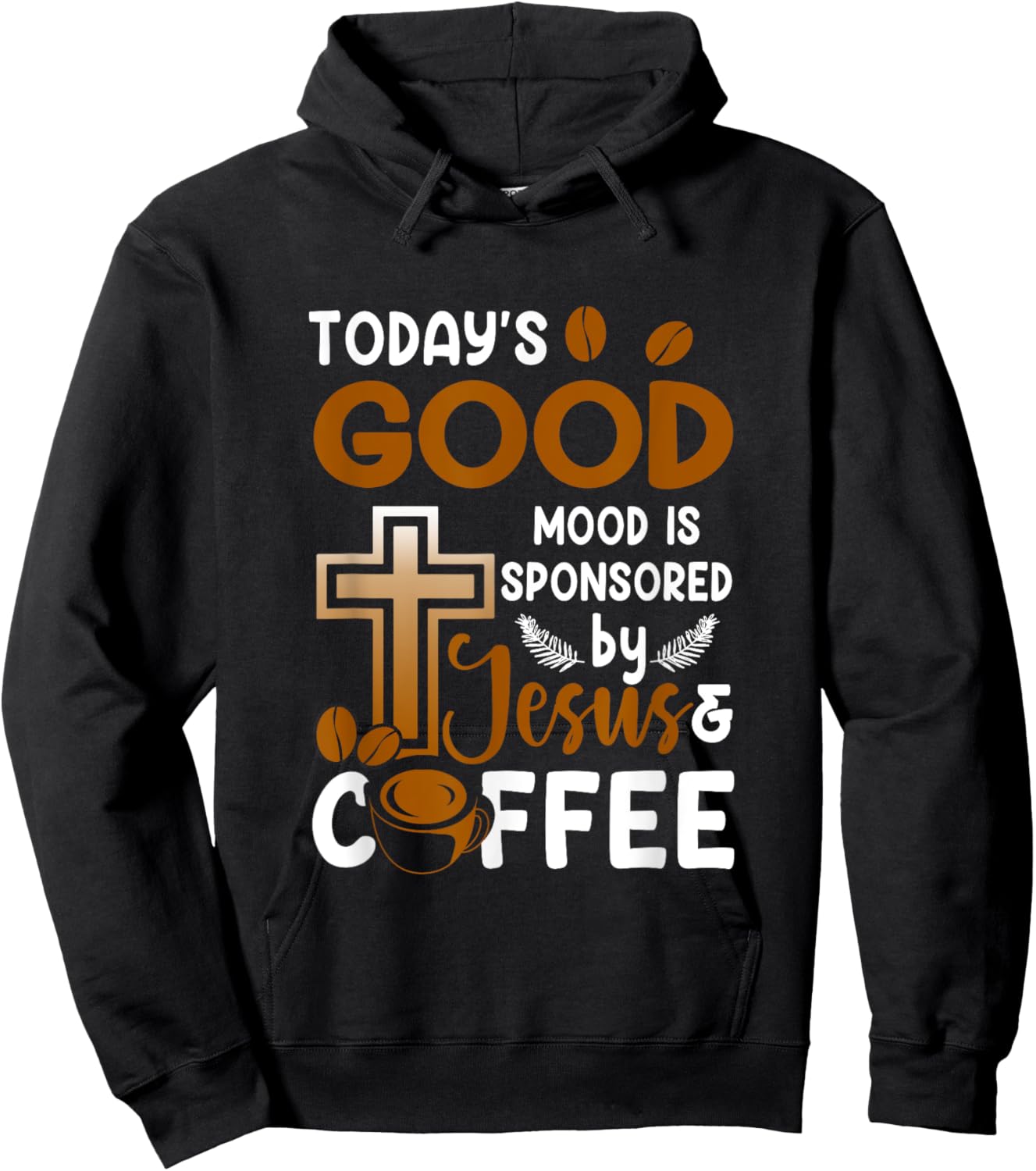 Religion Today's Good-Mood Is Sponsored By Jesus And Coffee Hoodie - Hoodie | Black