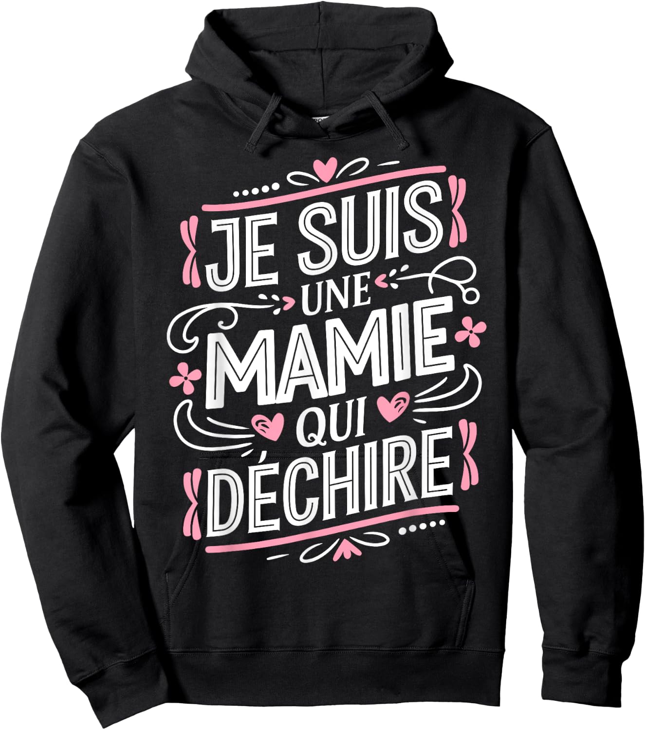 Shirt Mamie qui Déchire Humour Fête Grand-Mère Mamie Hoodie - Hoodie | Black