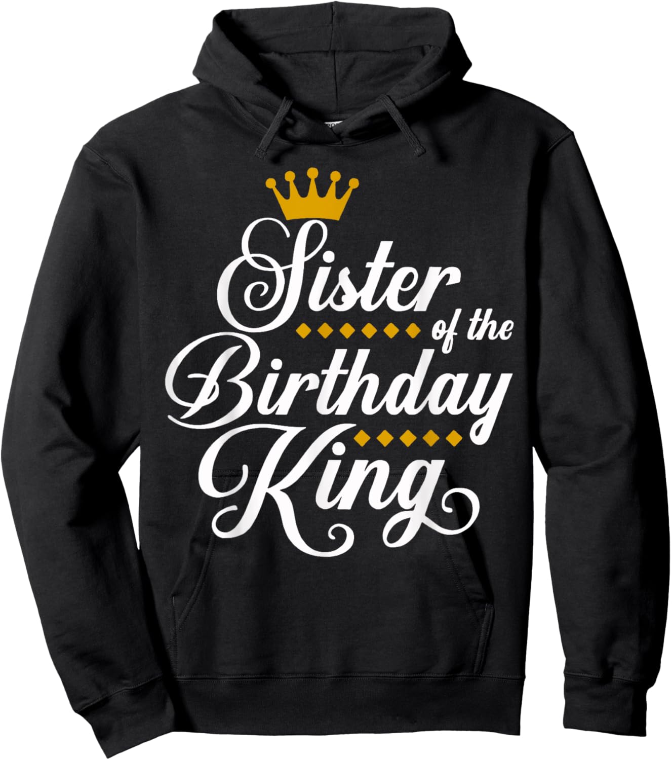 Sister of the Birthday King Party Bday Celebration Hoodie - Hoodie | Black