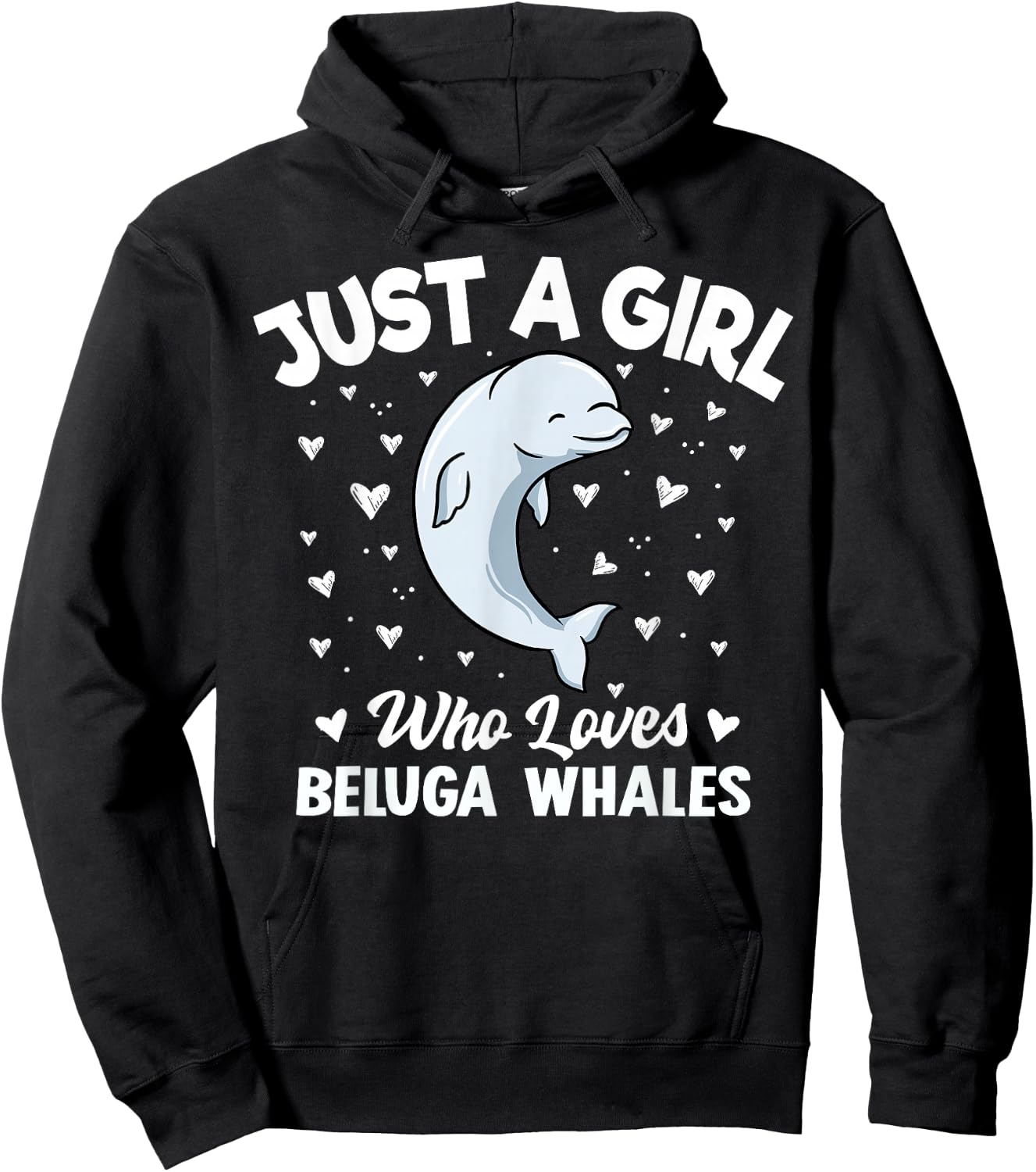 Beluga Whale Girls Women Just A Girl Who Loves Beluga Whales Hoodie - Hoodie | Black