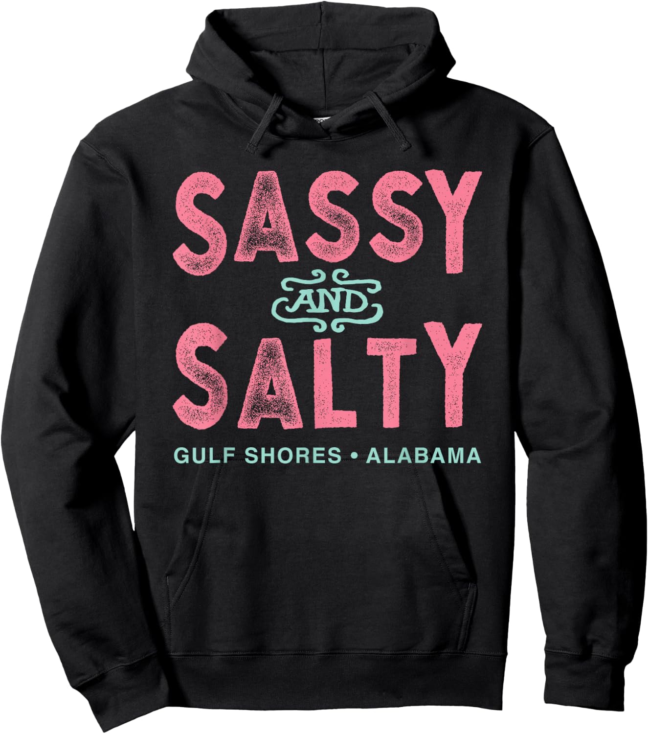 Gulf Shores Alabama Sassy and Salty Hoodie - Hoodie | Black