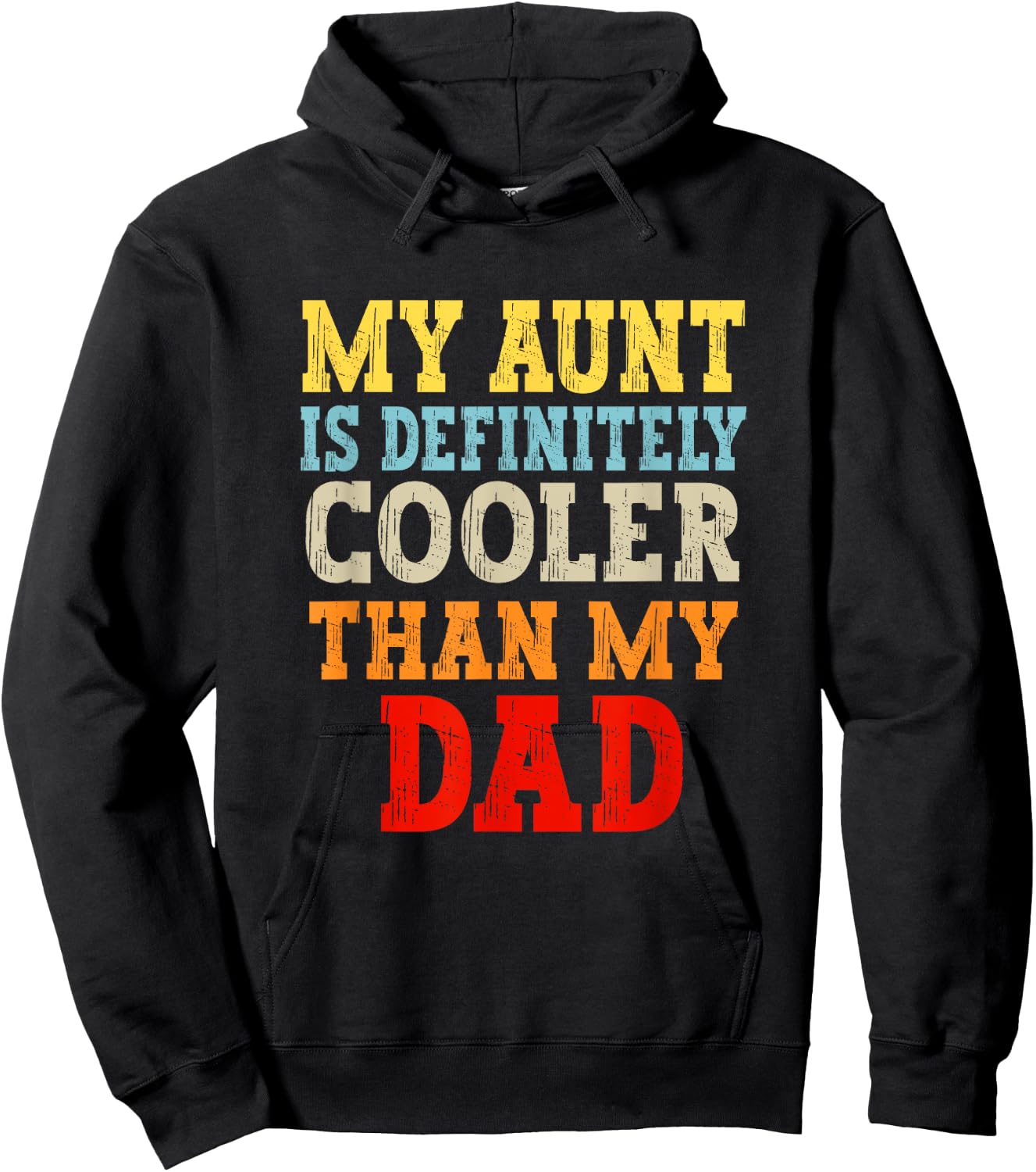 My Aunt Is Definitely Cooler Than My Dad Girl Boy Aunt Love Hoodie - Hoodie | Black