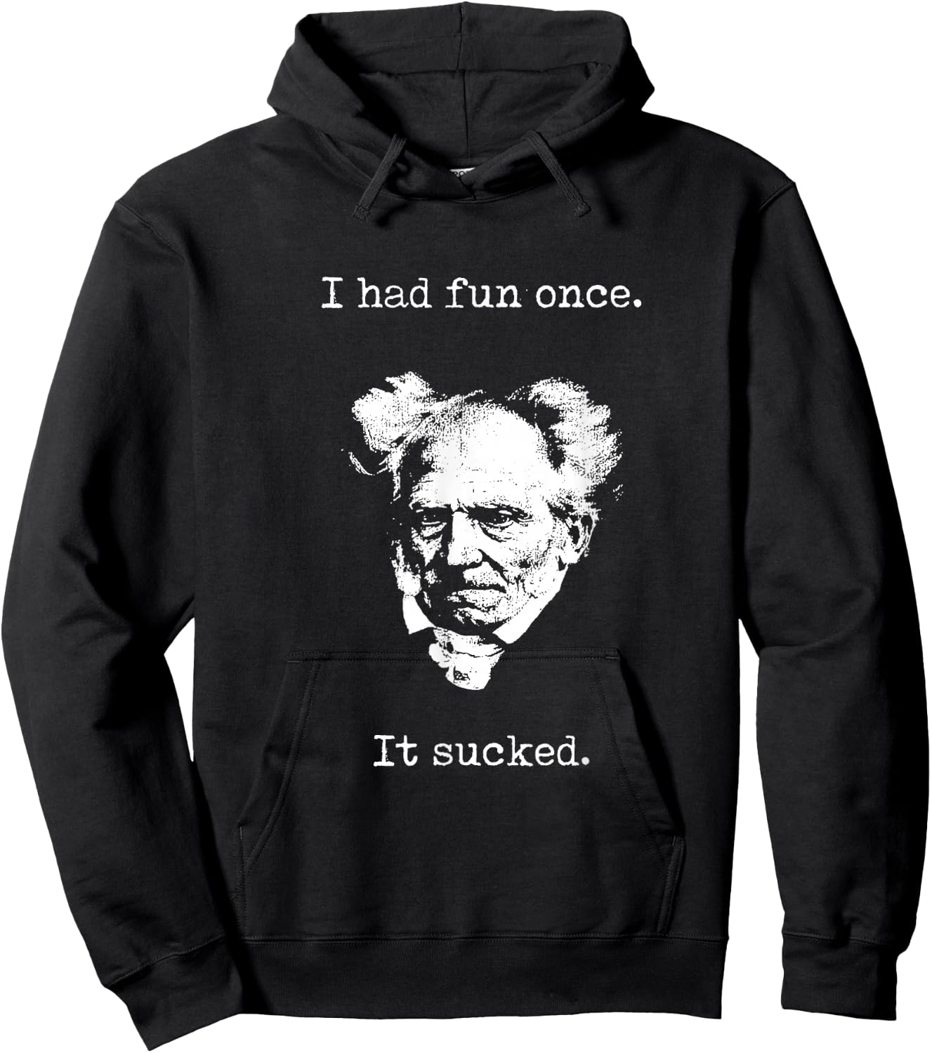 Schopenhauer - I Had Fun Once - It Sucked - Pessimist , black Hoodie - Hoodie | Black