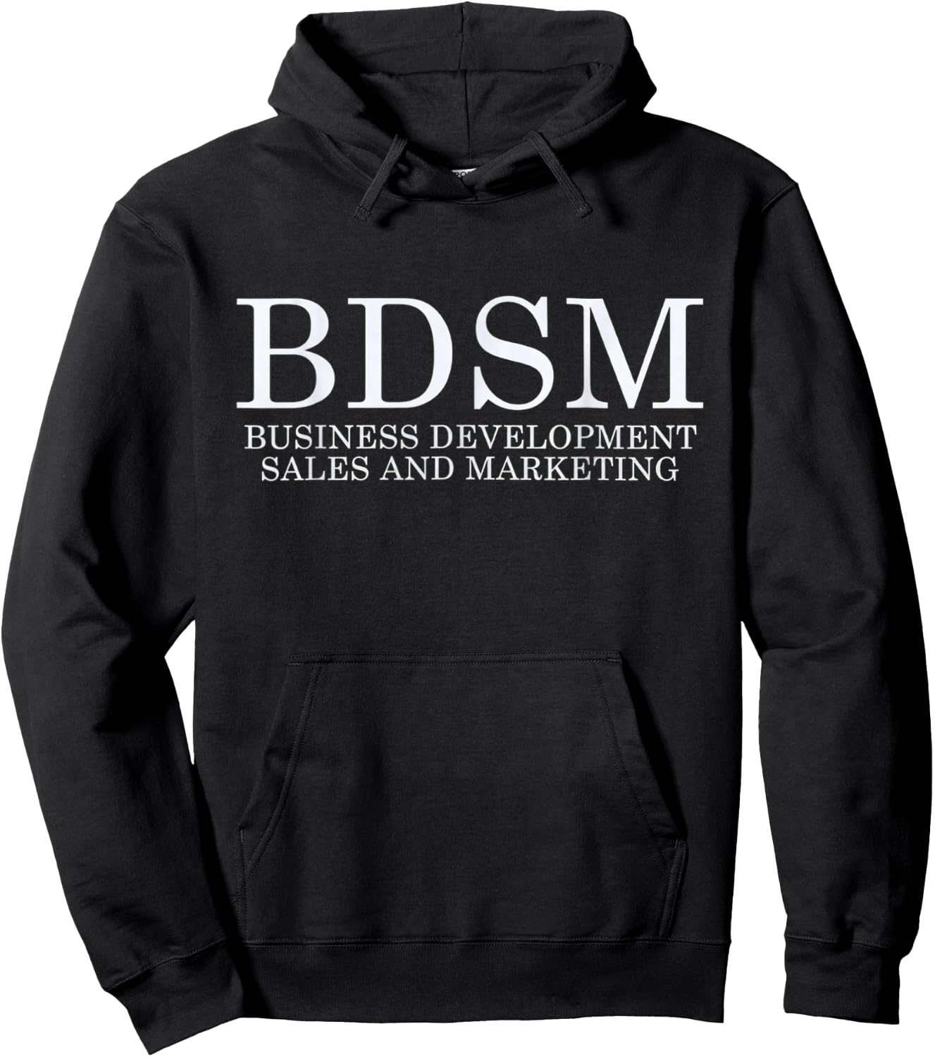 BDSM Business Development Sales and Marketing Kinky , black Hoodie - Hoodie | Black