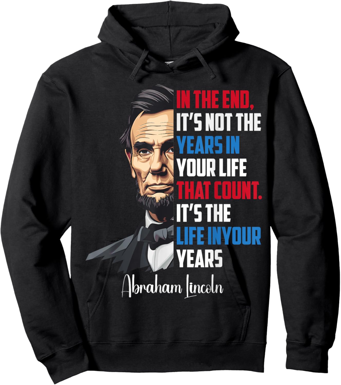 Famous Abraham Lincoln Inspirational Quote Civil War Hoodie - Hoodie | Black