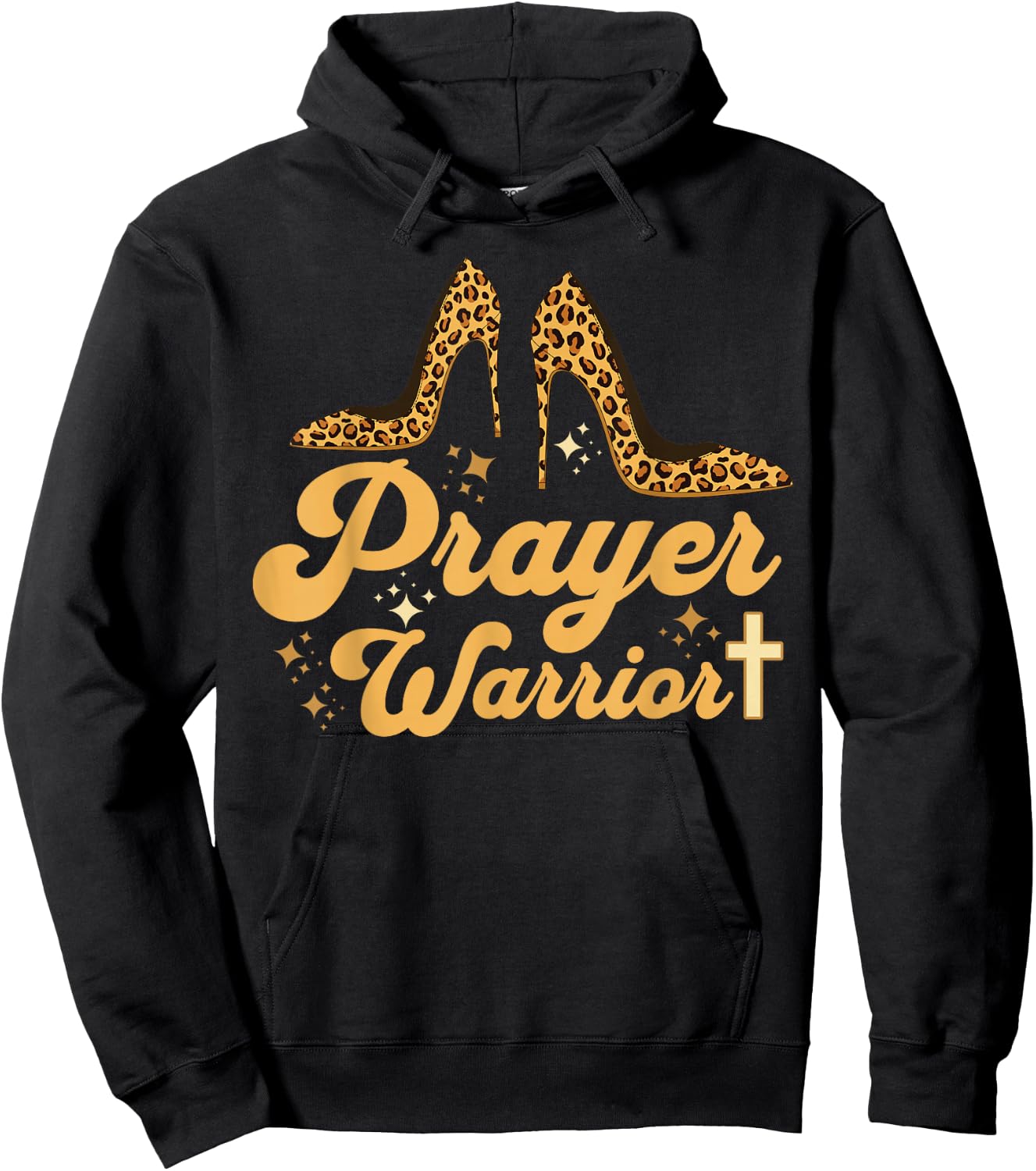 Christian Sayings Praying Quote Leopard Heels Prayer Warrior Hoodie - Hoodie | Black